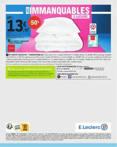 E.Leclerc - Prévisualisation de KIT COUETTE 140X200 CM + 1 OREILLER 60X60 CM, Existe aussi en kit 1 couette 200x200 cm + 2 oreillers 60x60 cm à 44,95€ -50% en avantage immédiat soit 22,47€ dont 1,25€ d'éco-participation mobilier, en kit 1 couette 240x220 cm + 2 oreillers 60x60 cm à 50,95€ -50% en avantage immédiat soit 25,47€ dont 1,52€ d'éco-participation mobilier ou en kit 1 couette 260x240 cm + 2 oreillers 60x60 cm à 55,95€ -50% en avantage immédiat soit 27,97€ dont 1,52€ d'éco-participation mobilier. Enveloppe 100% polyester recyclé touché peau de pêche et garnissage 100% polyester recyclé. valide à partir de 13.01.2026 | Page: 56 | Produits: Pêche, Enveloppe, Oreiller, Couette