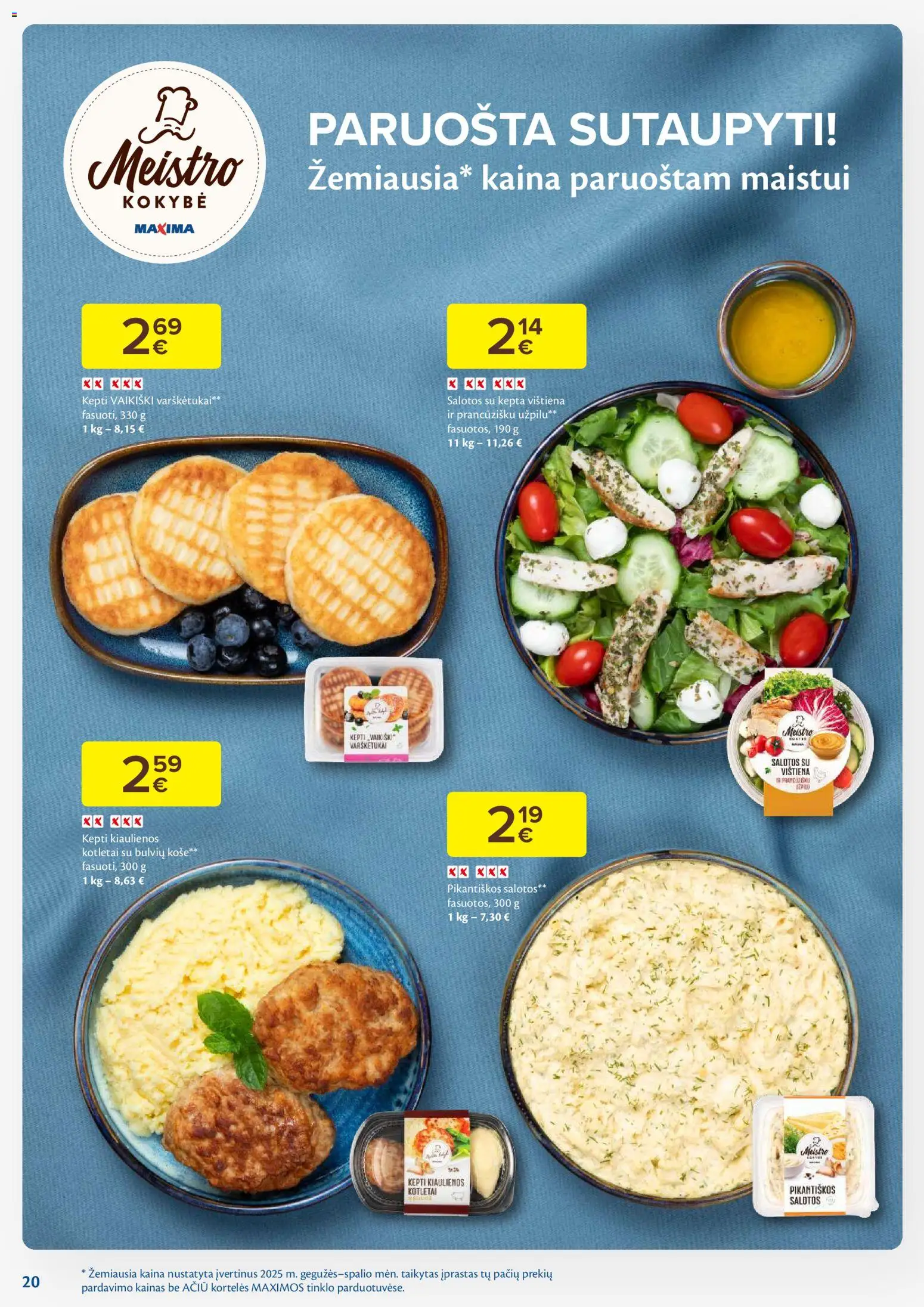 MAXIMA akcijos nuo 18.11.2025 | Puslapis: 20 | Prekių: Salotos, Košė, Kiaulienos, Vištiena