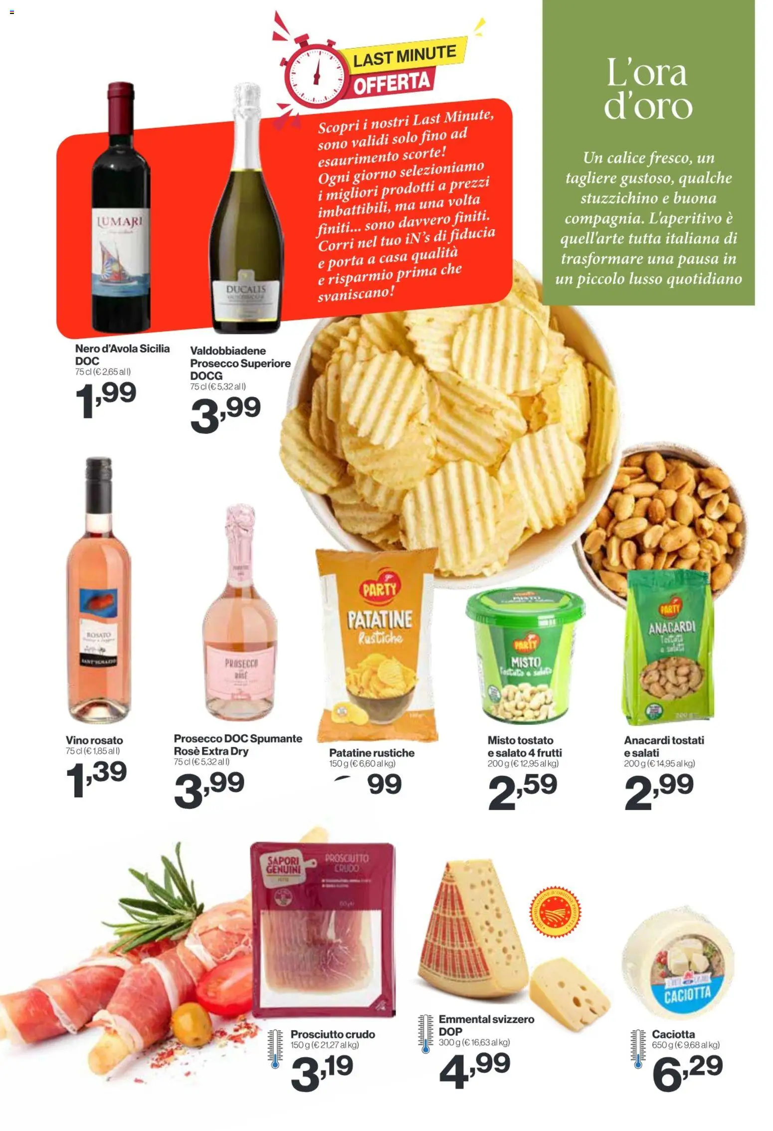 Volantino IN's del 22.04.2026 | Pagina: 4 | Prodotti: Prosciutto Crudo, Prosciutto, Anacardi, Tagliere