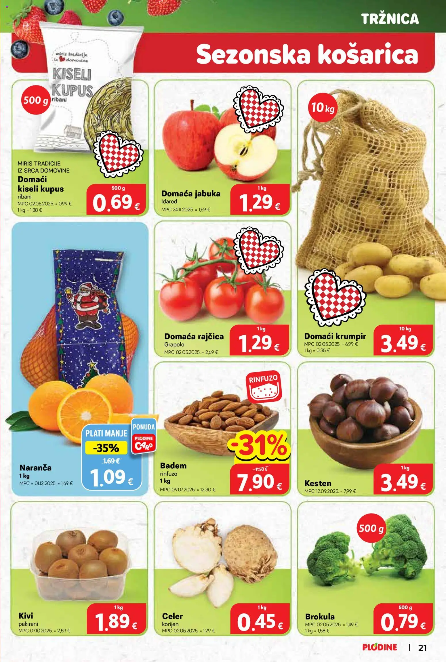 Plodine katalog | vrijedi od 03.12.2025 | Stranica: 21 | Proizvodi: Kesten, Krumpir, Badem, Jabuka
