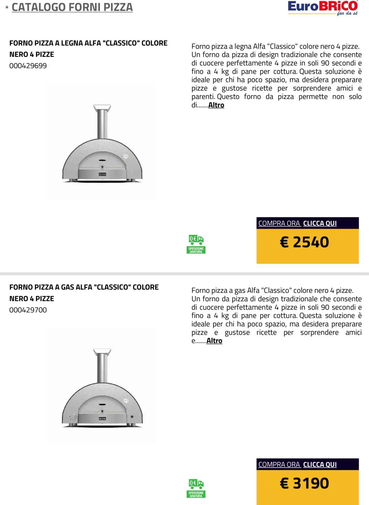 Volantino Eurobrico del 23.07.2025 | Pagina: 35 | Prodotti: Pane, Pizza, Forno