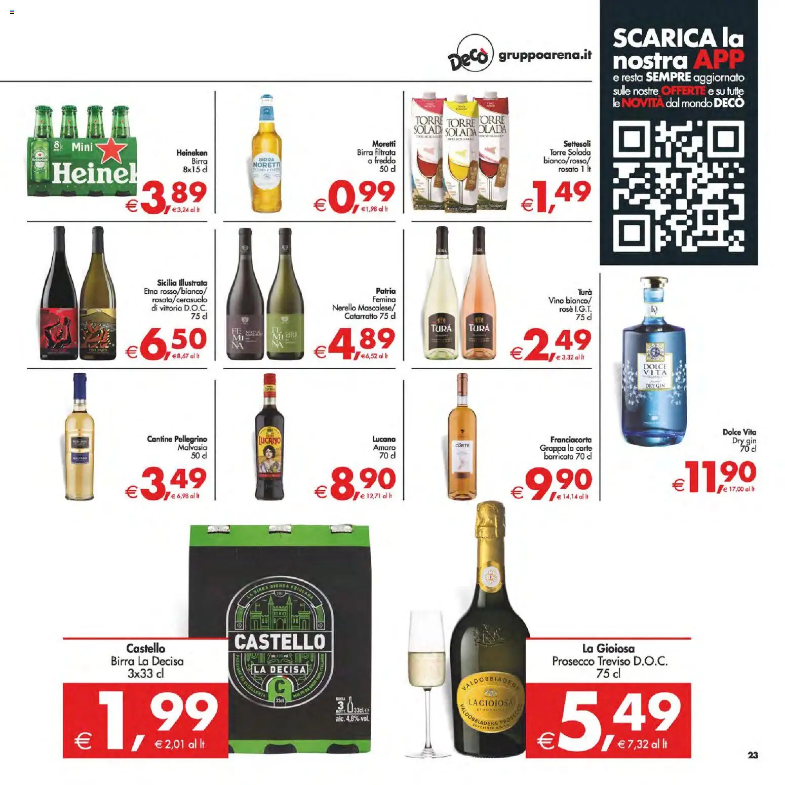 Volantino Decò del 23.01.2026 | Pagina: 26 | Prodotti: Gin, Heineken, Grappa, Amaro