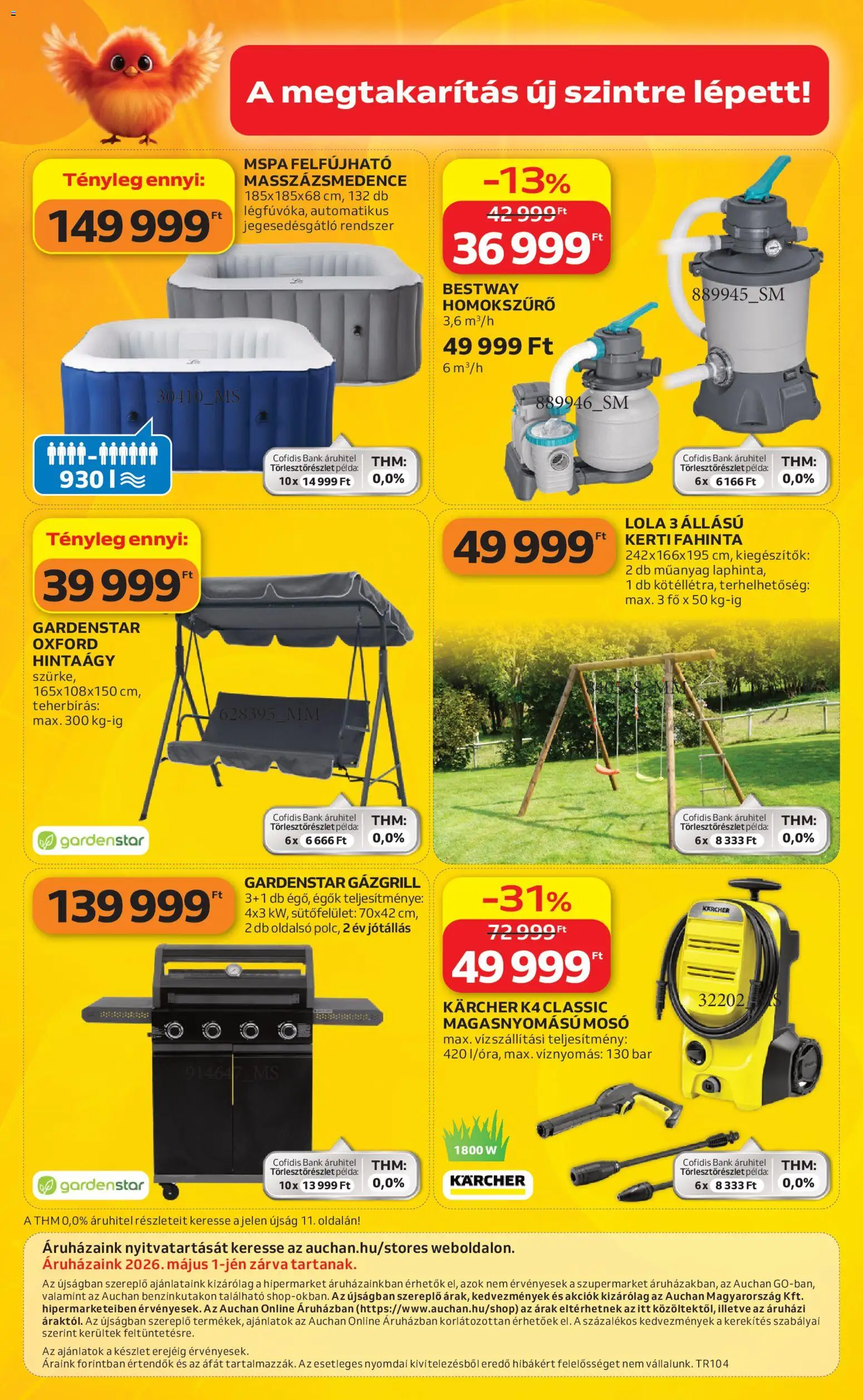 Auchan akciós ujság - amely érvényes a következő dátumtól: 16.04.2026 | Oldal: 28 | Termékek: Gázgrill, Magasnyomású mosó, Hintaágy