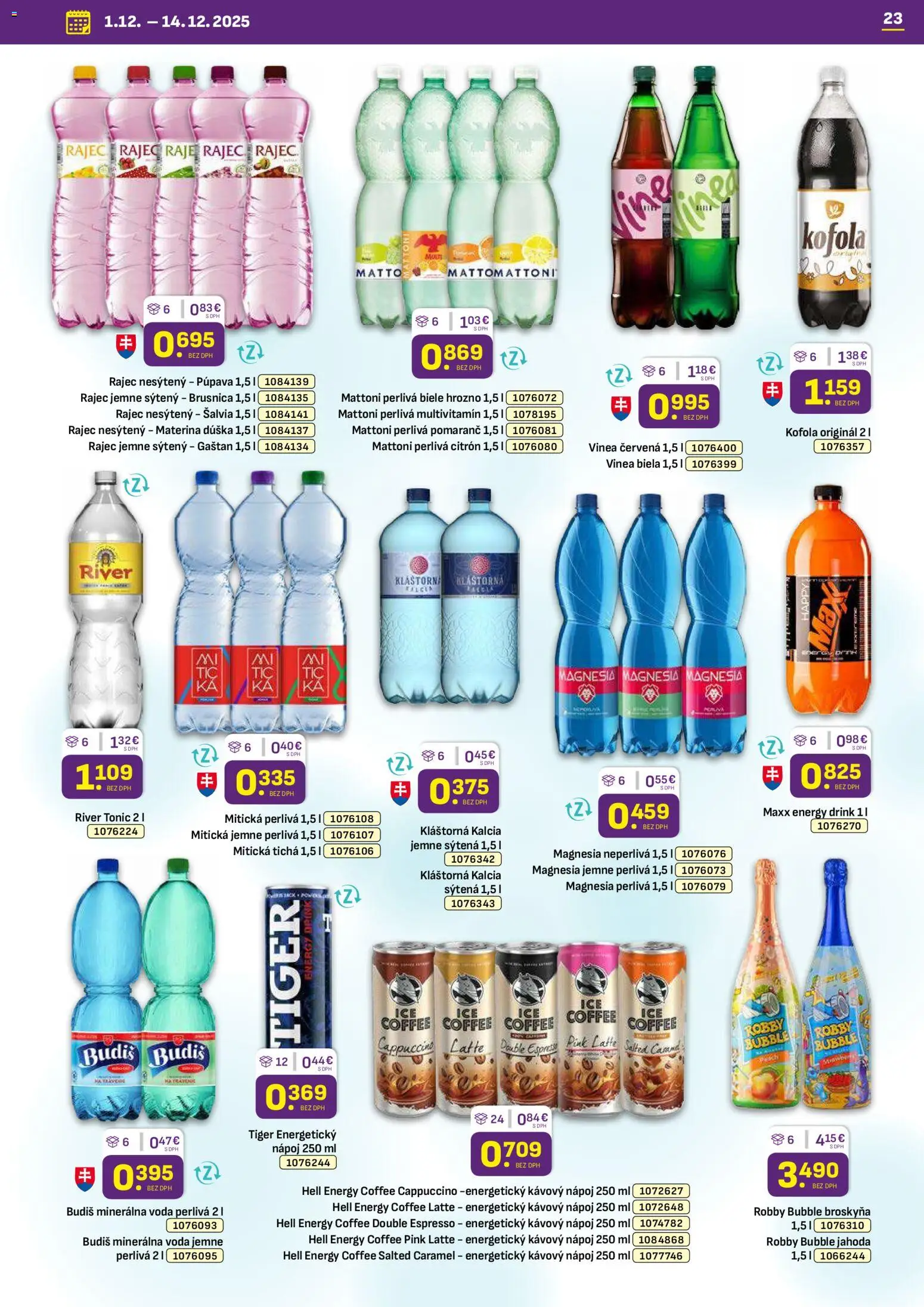 Nové Libex akcie – leták je platný od 01.12.2025 | Strana: 23 | Produkty: Mattoni, Minerálna voda, Mitická, Energetický nápoj