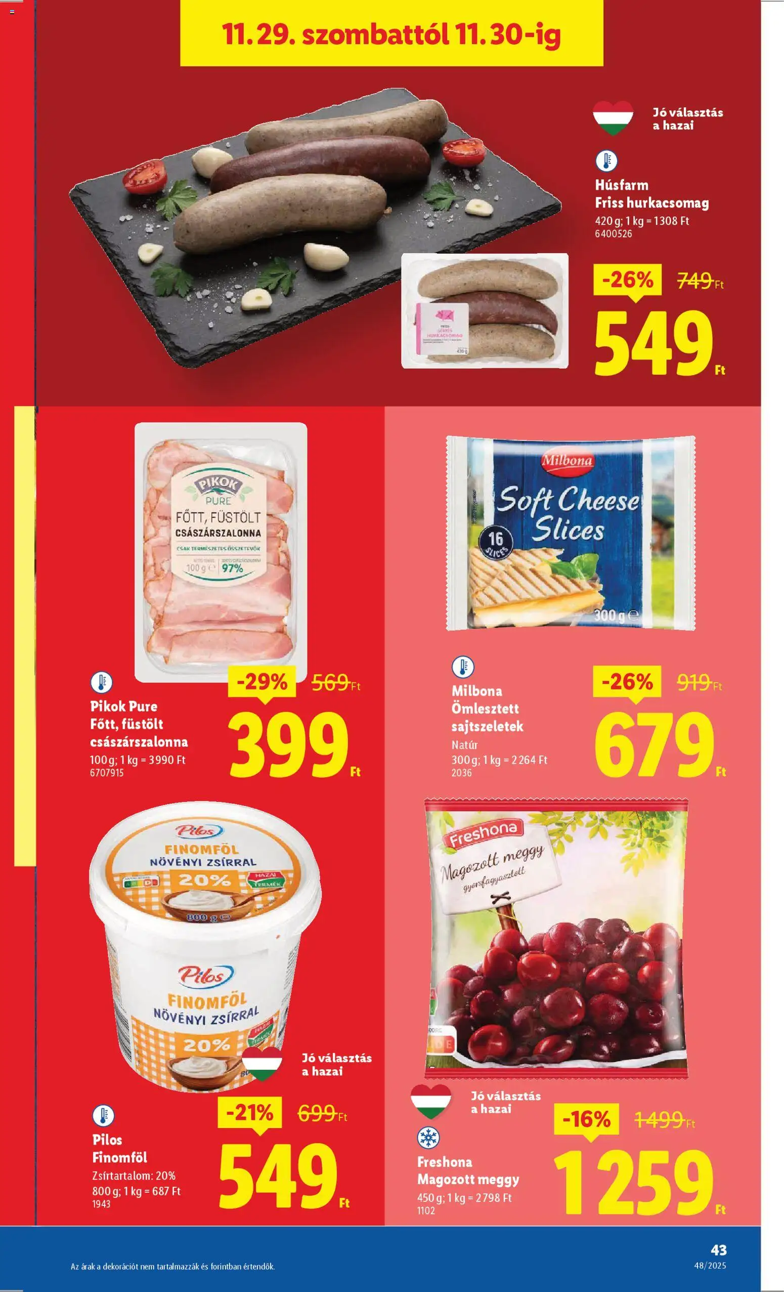 Lidl akciós ujság - amely érvényes a következő dátumtól: 27.11.2025 | Oldal: 43 | Termékek: Meggy, Császárszalonna, Finomföl
