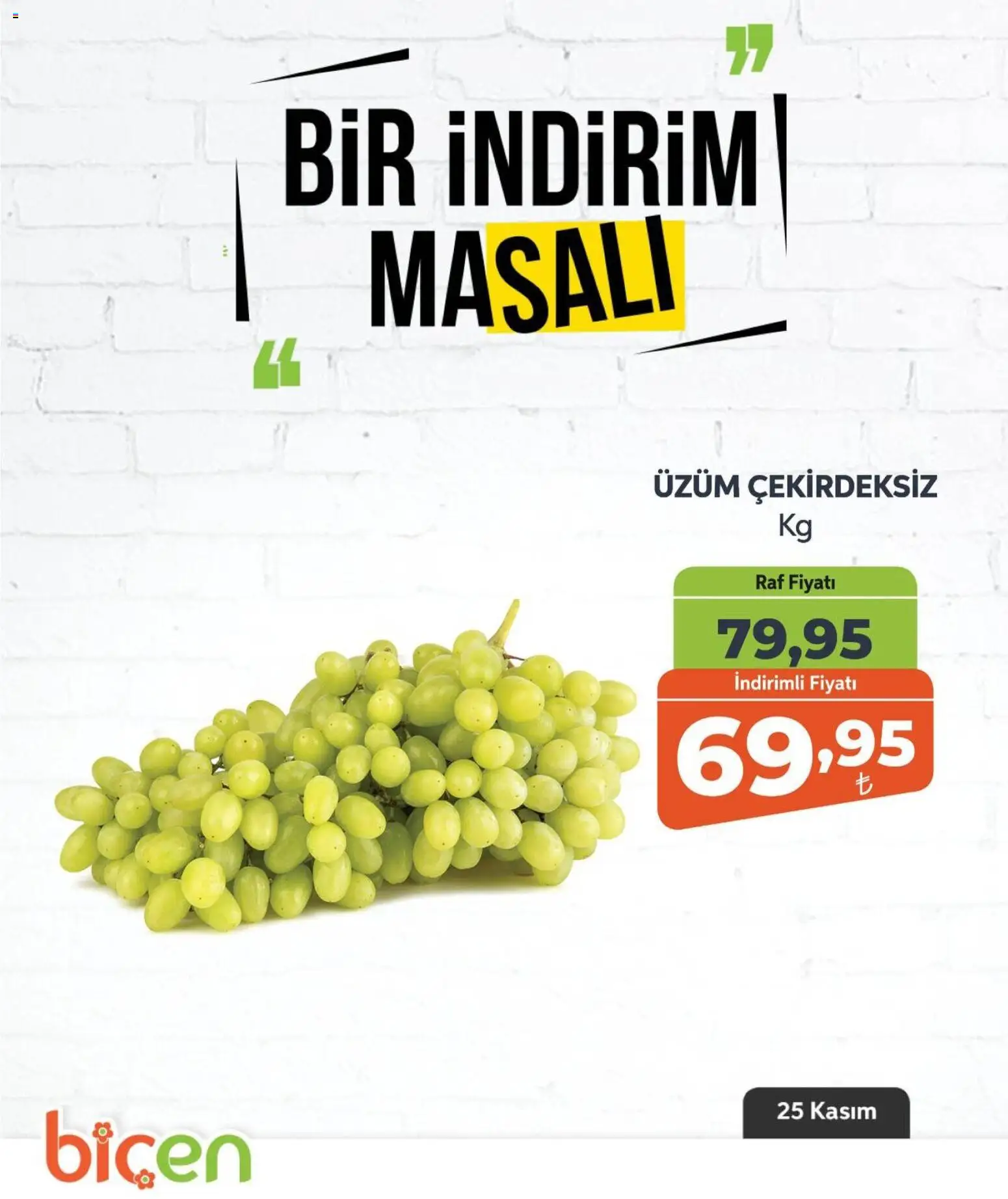 Biçen Market Bir İndirim MaSalı - meyve - 25.11.2025 tarihinden itibaren geçerlidir | Sayfa: 5 | Ürünler: Raf, Üzüm