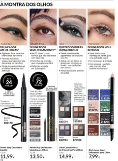 Pré-visualização DELINEADOR ATÉ 24 HORAS*, Pigmento forte para uma intensidade derradeira. Fórmula resistente à água, que não esborrata, desvanece ou transfere. Ponta de precisão flexível e infalível para uma fácil definição válido de 01.11.2025 | Página: 78 | Produtos: Delineador, Maquilhagem, Manteiga, Chocolate