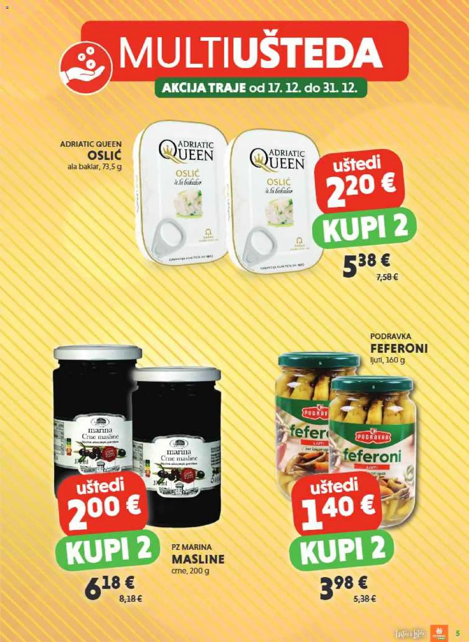 Studenac katalog | vrijedi od 17.12.2025 | Stranica: 5 | Proizvodi: Podravka, Masline, Oslić, Feferoni