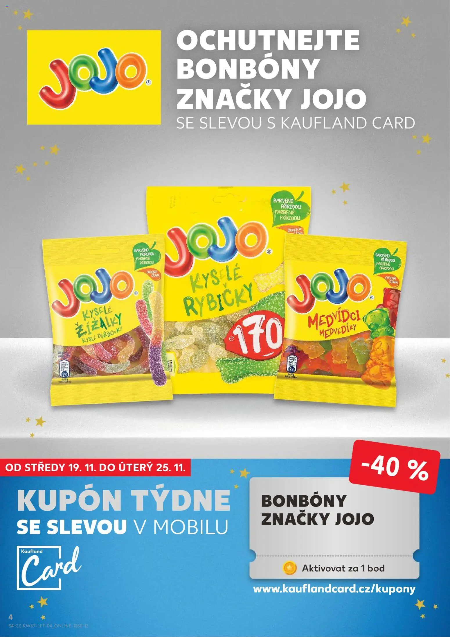 Kaufland leták - Plzeň od 19.11.2025 | Strana: 4 | Produkty: JOJO bonbóny, Jojo, Bonbóny