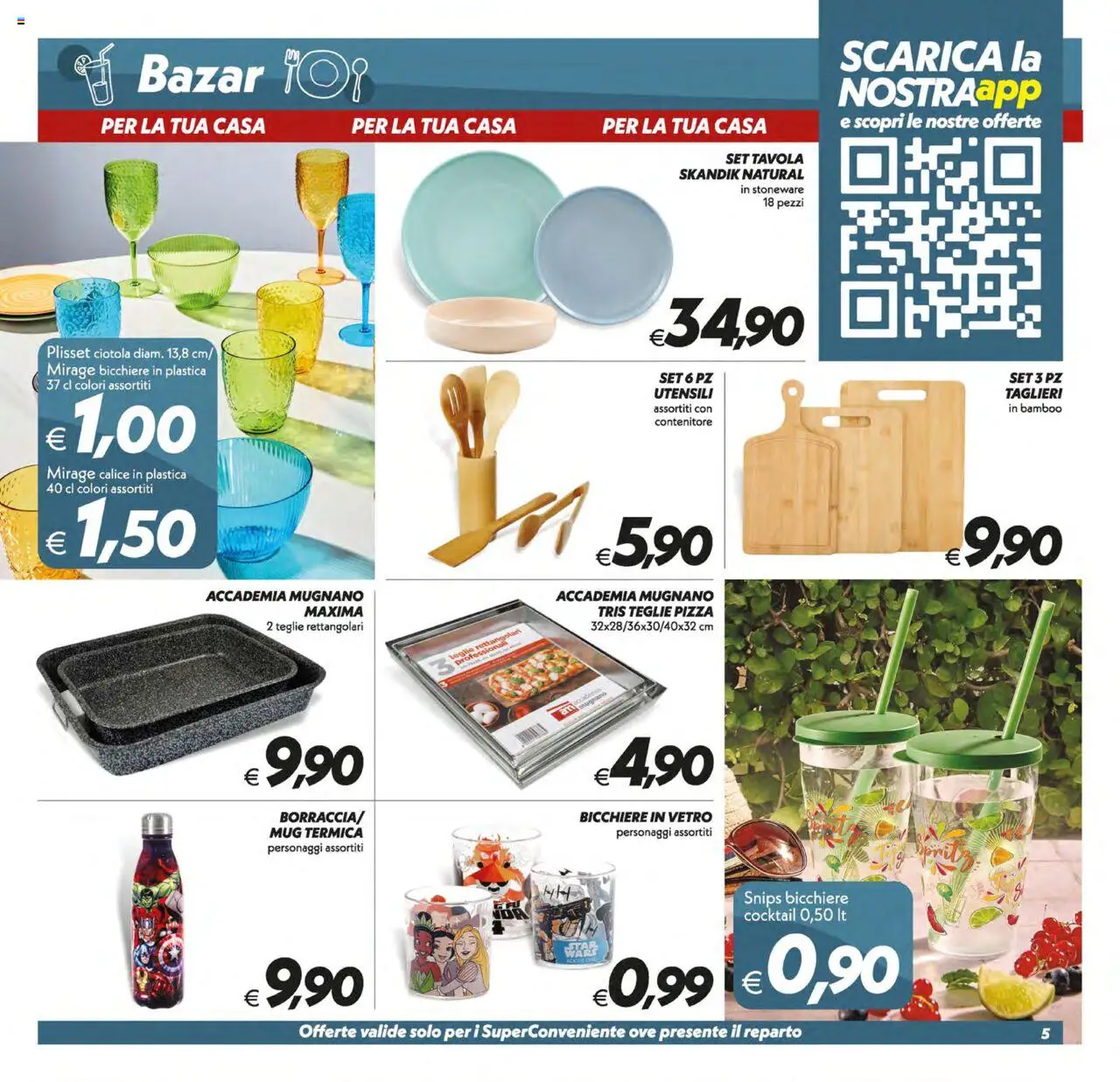 Volantino SuperConveniente del 12.08.2025 | Pagina: 30 | Prodotti: Calice, Pizza, Contenitore, Ciotola