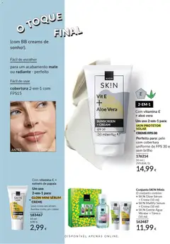 Pré-visualização SK!N PROTETOR SOLAR, Com vitamina E + aloé vera. Um uso 2-em-1 para: SKIN PROTETOR SOLAR + CREME FPS 30. Perfeito para: pele com cobertura uniforme de FPS 30 e sem brilho válido de 01.03.2026 | Página: 134