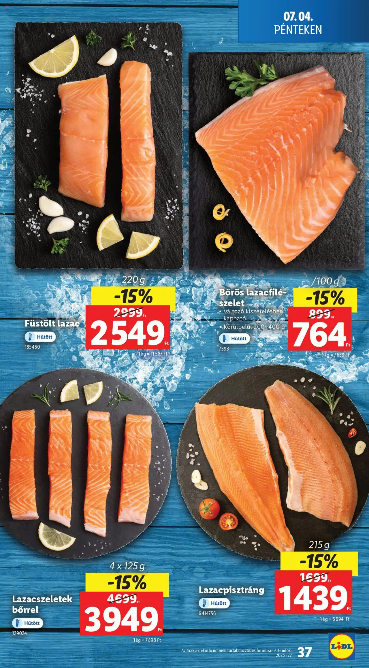 Lidl akciós ujság - amely érvényes a következő dátumtól: 03.07.2025 | Oldal: 37 | Termékek: Lazacfilé, Lazac