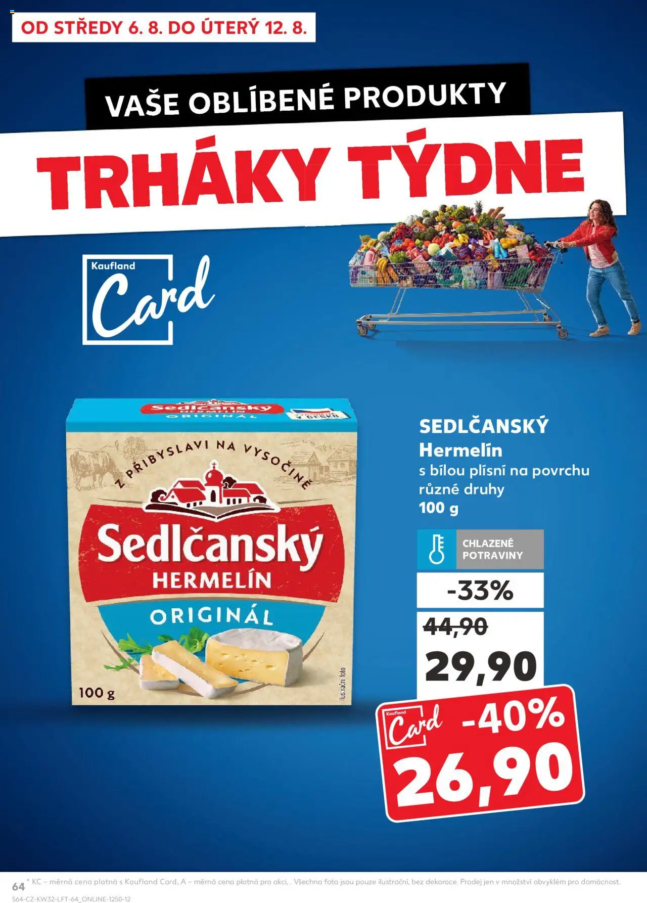 Kaufland leták - Praha 4 od 06.08.2025 | Strana: 64 | Produkty: Sedlčanský Hermelín, Hermelín, Potraviny