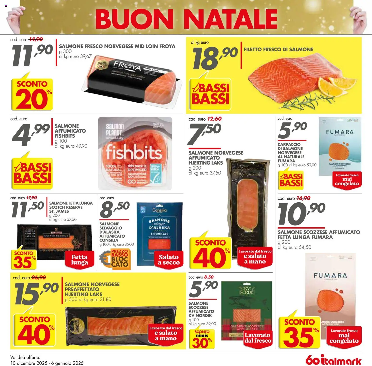 Volantino Italmark del 10.12.2025 | Pagina: 7 | Prodotti: Salmone affumicato, Salmone, Salmone fresco