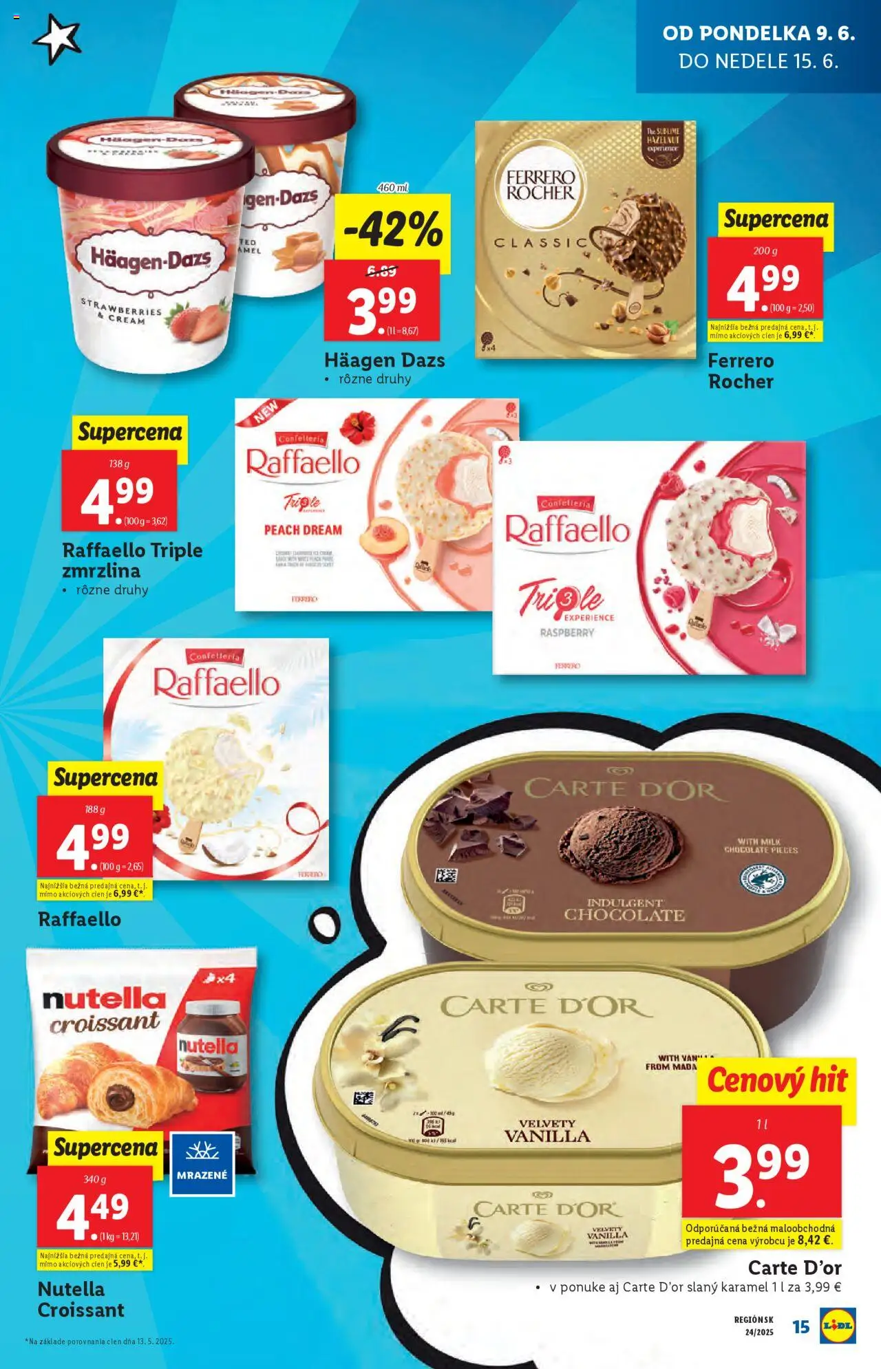 Lidl leták │ platný od 09.06.2025 | Strana: 19 | Produkty: Croissant, Zmrzlina, Ferrero Rocher, Nutella
