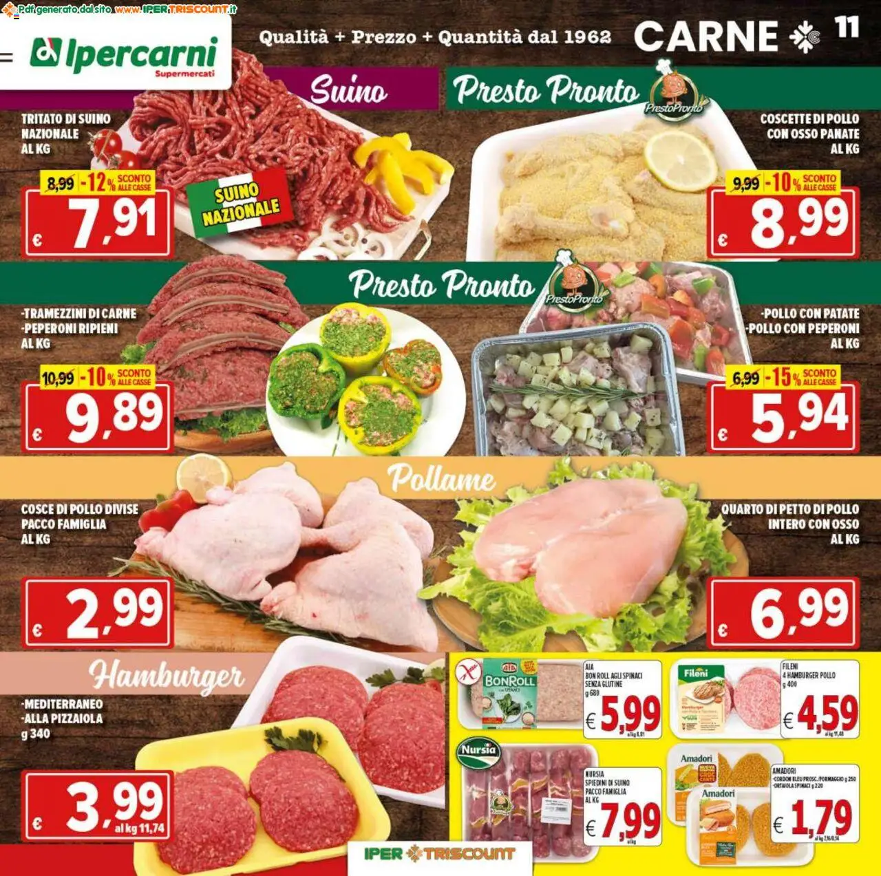 Volantino Ipertriscount del 08.10.2025 | Pagina: 11 | Prodotti: Peperoni, Patate, Spinaci, Spiedini
