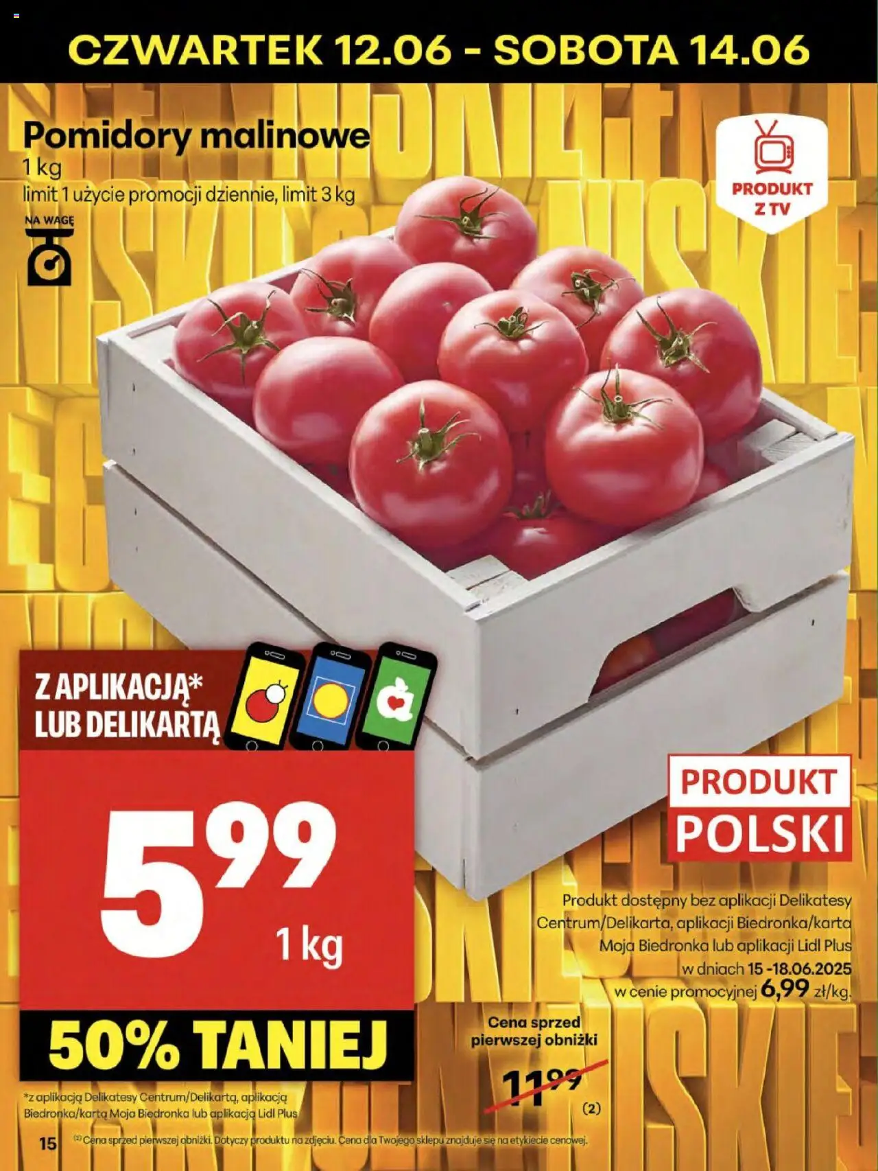 Delikatesy Centrum Gazetka - Sklepy Własne od 12.06.2025 | Strona: 15 | Produkty: Pomidory malinowe, Delikatesy, Pomidory