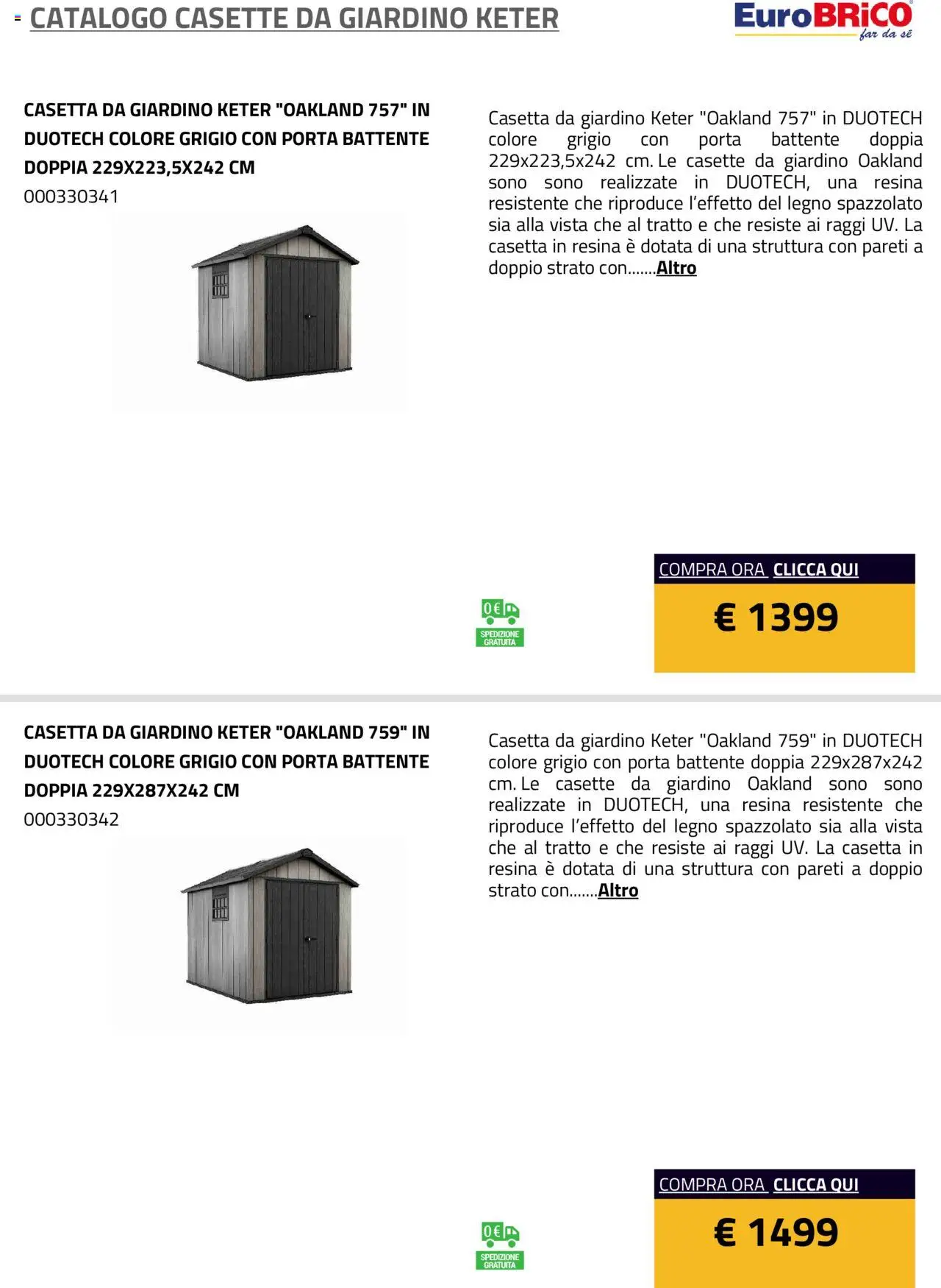 Volantino Eurobrico del 23.07.2025 | Pagina: 2 | Prodotti: Casette da Giardino