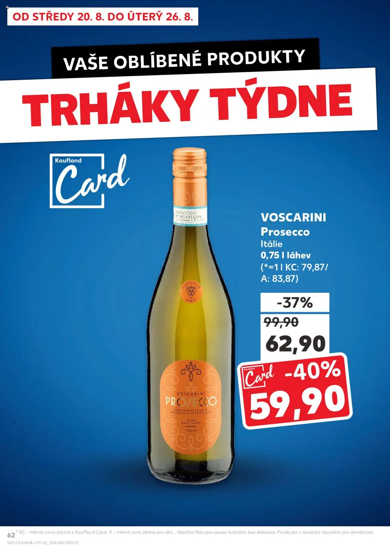 Kaufland leták - Chomutov od 20.08.2025 | Strana: 62 | Produkty: Prosecco, Frizzante, Láhev