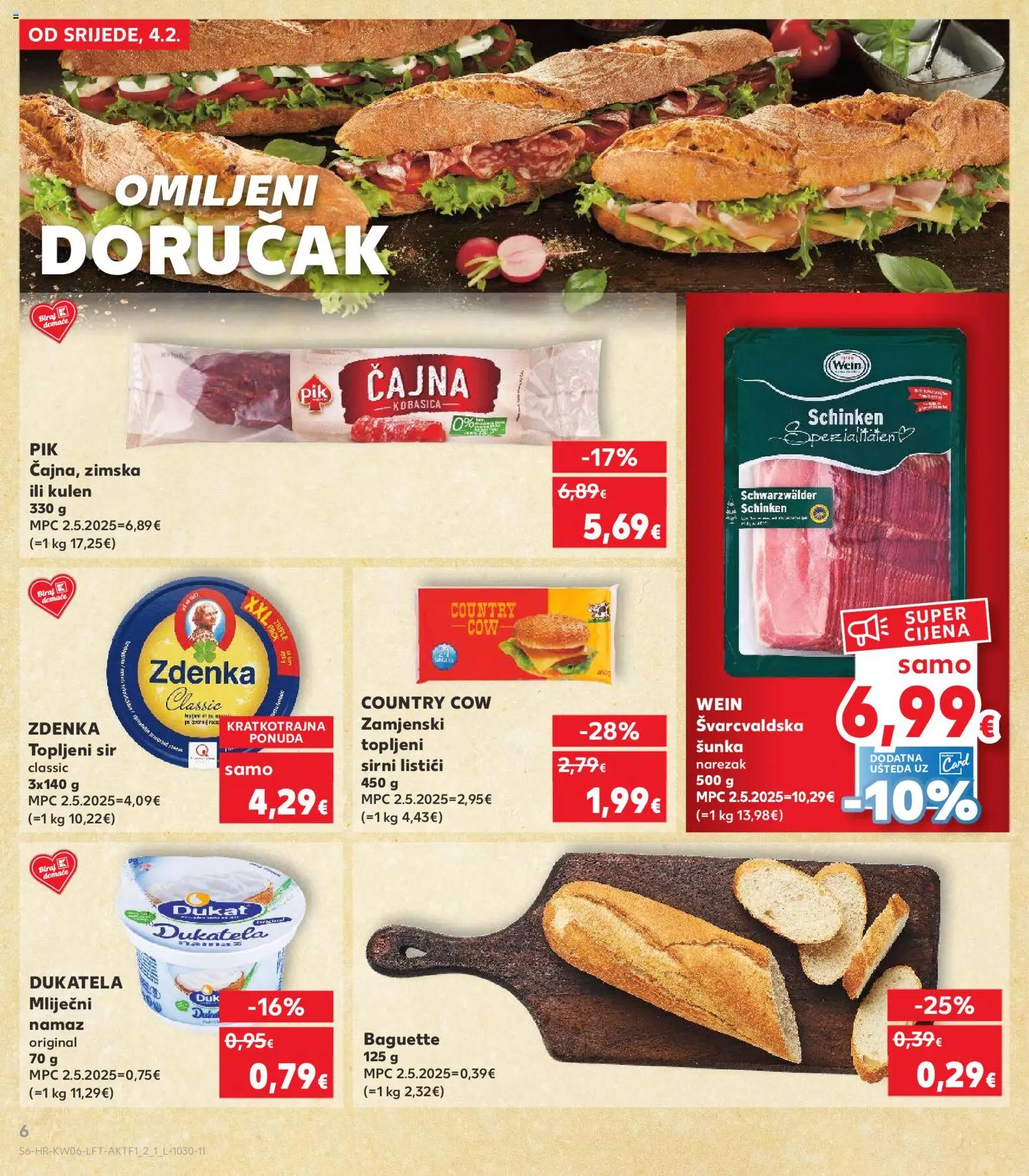 Kaufland katalog | vrijedi od 04.02.2026 | Stranica: 6 | Proizvodi: Mliječni namaz, Sir, Šunka, Kobasica