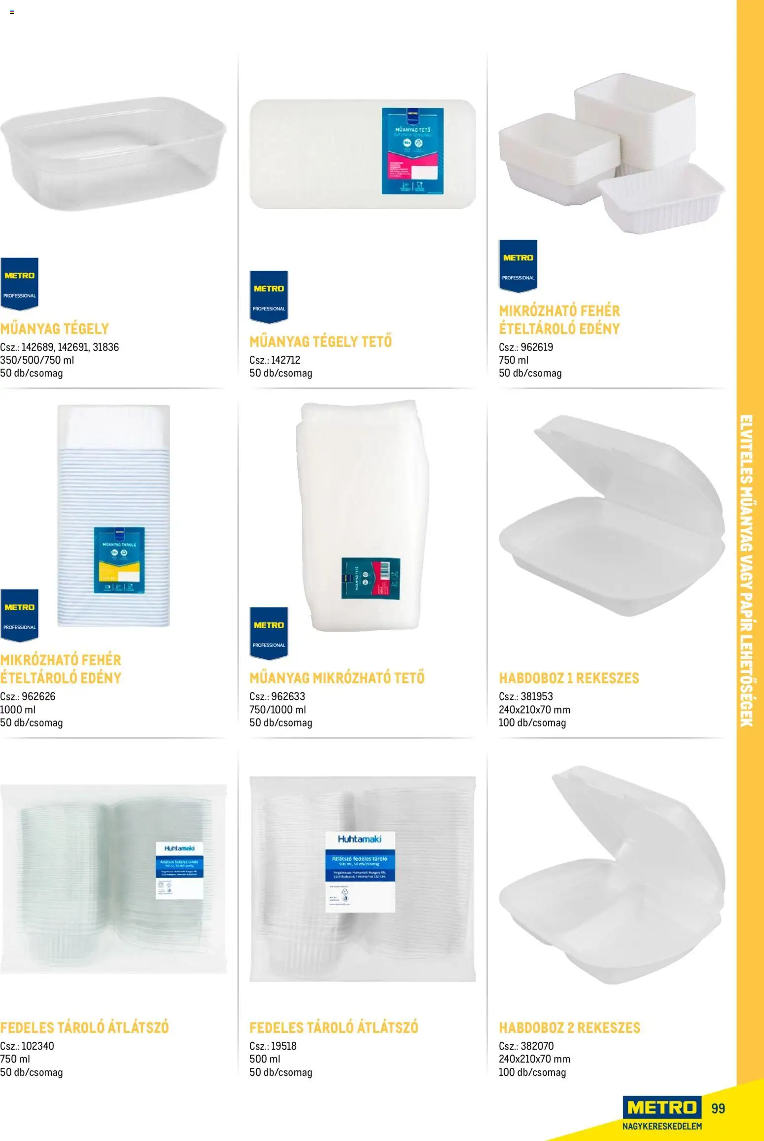 Metro akciós ujság - amely érvényes a következő dátumtól: 18.02.2026 | Oldal: 99 | Termékek: Edény