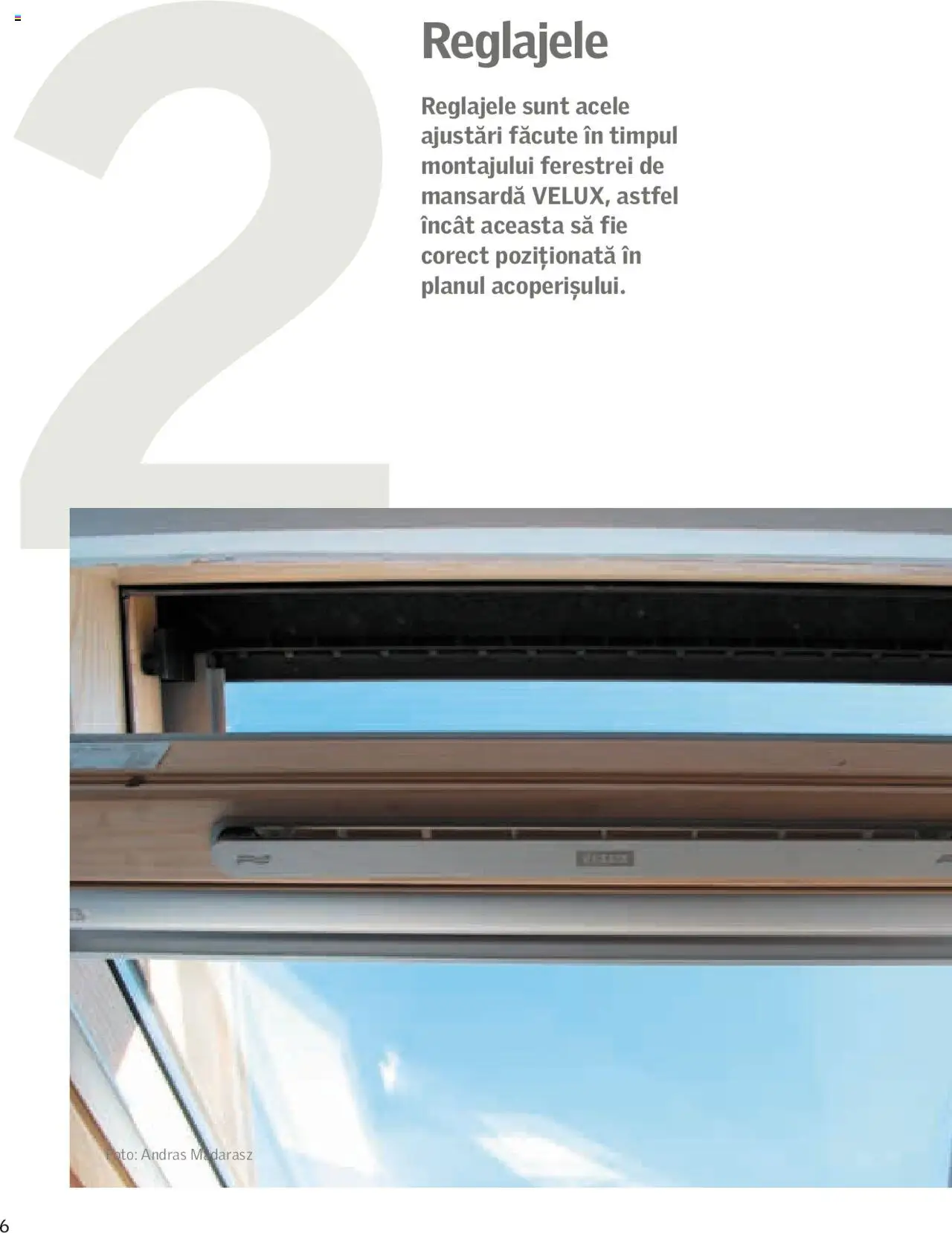 Velux catalog - Sfaturi și recomandări pentru un drum rapid și ușor către mansarda ta luminoasă – valabil de la 01.01.2025 | Pagină: 6