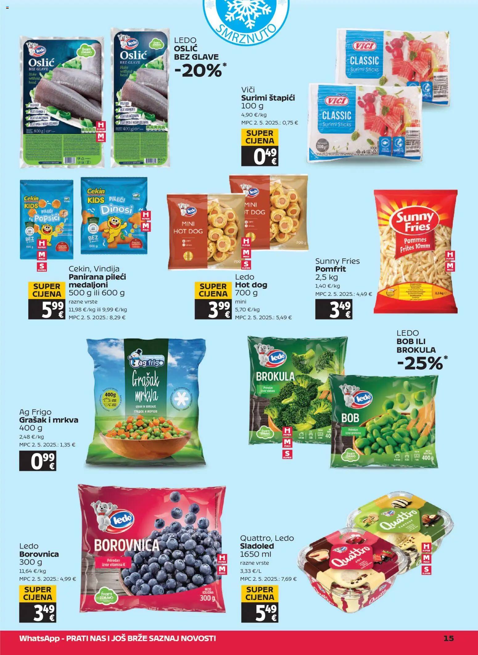 Tommy katalog | vrijedi od 05.03.2026 | Stranica: 15 | Proizvodi: Brokula, Grah, Pomfrit, Štapići