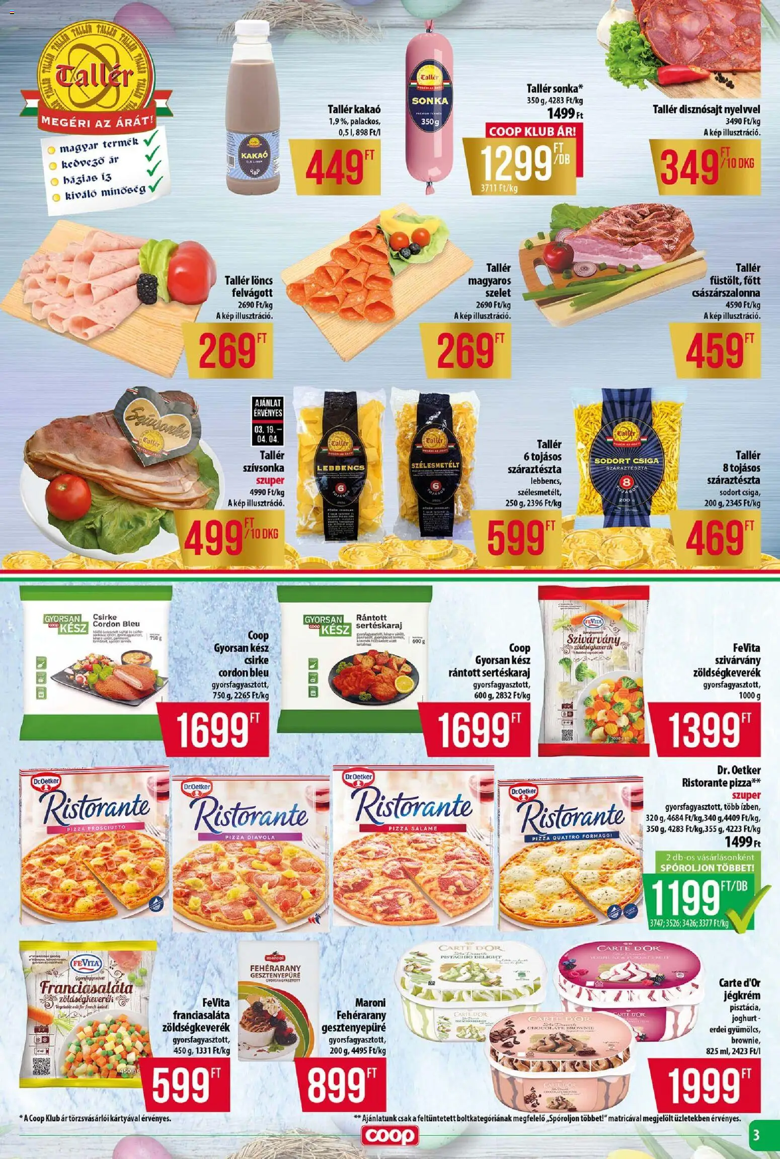 COOP Szolnok akciós ujság - amely érvényes a következő dátumtól: 26.03.2026 | Oldal: 3 | Termékek: Löncs, Sonka, Pizza, Brownie