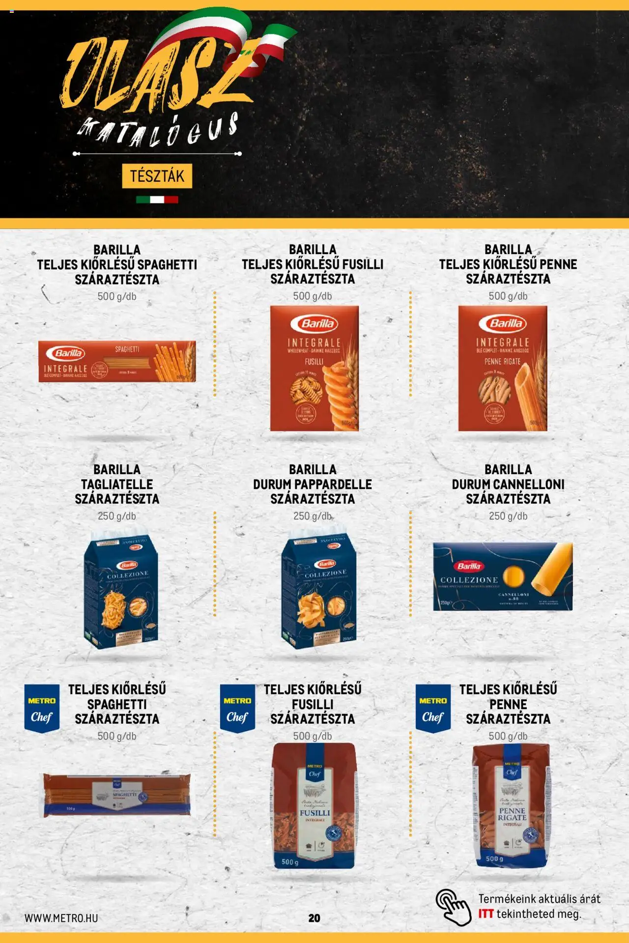 Metro akciós ujság - amely érvényes a következő dátumtól: 02.11.2023 | Oldal: 20 | Termékek: Cannelloni, Penne, Száraztészta
