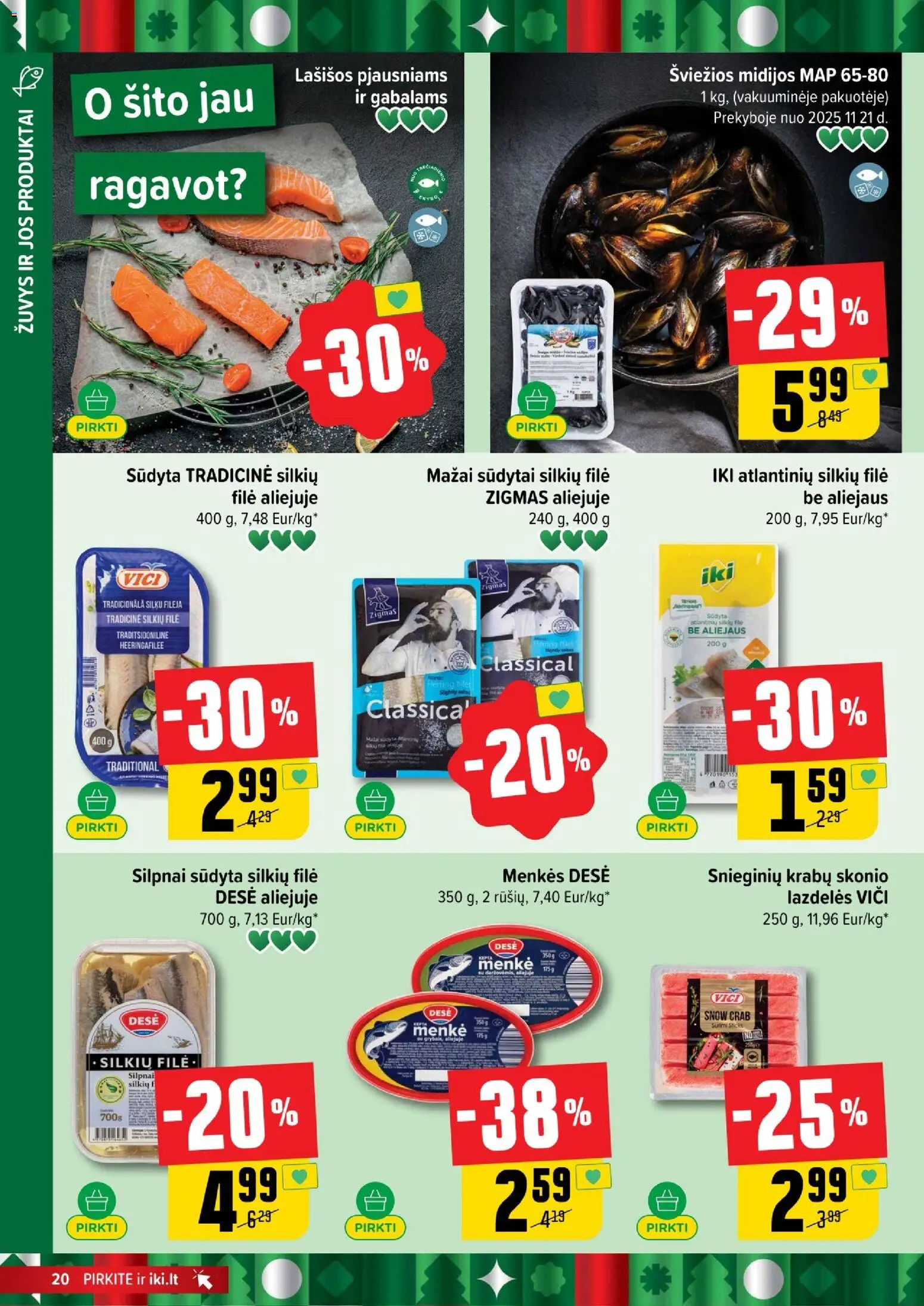 IKI akcijos nuo 17.11.2025 | Puslapis: 20 | Prekių: Silkių filė, Lašišos