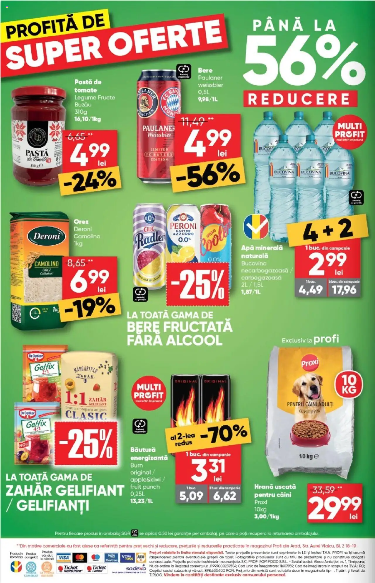 Catalog Profi  – valabil de la 20.08.2025 | Pagină: 16 | Produse: Vitrină, Rom, Apă, Legume