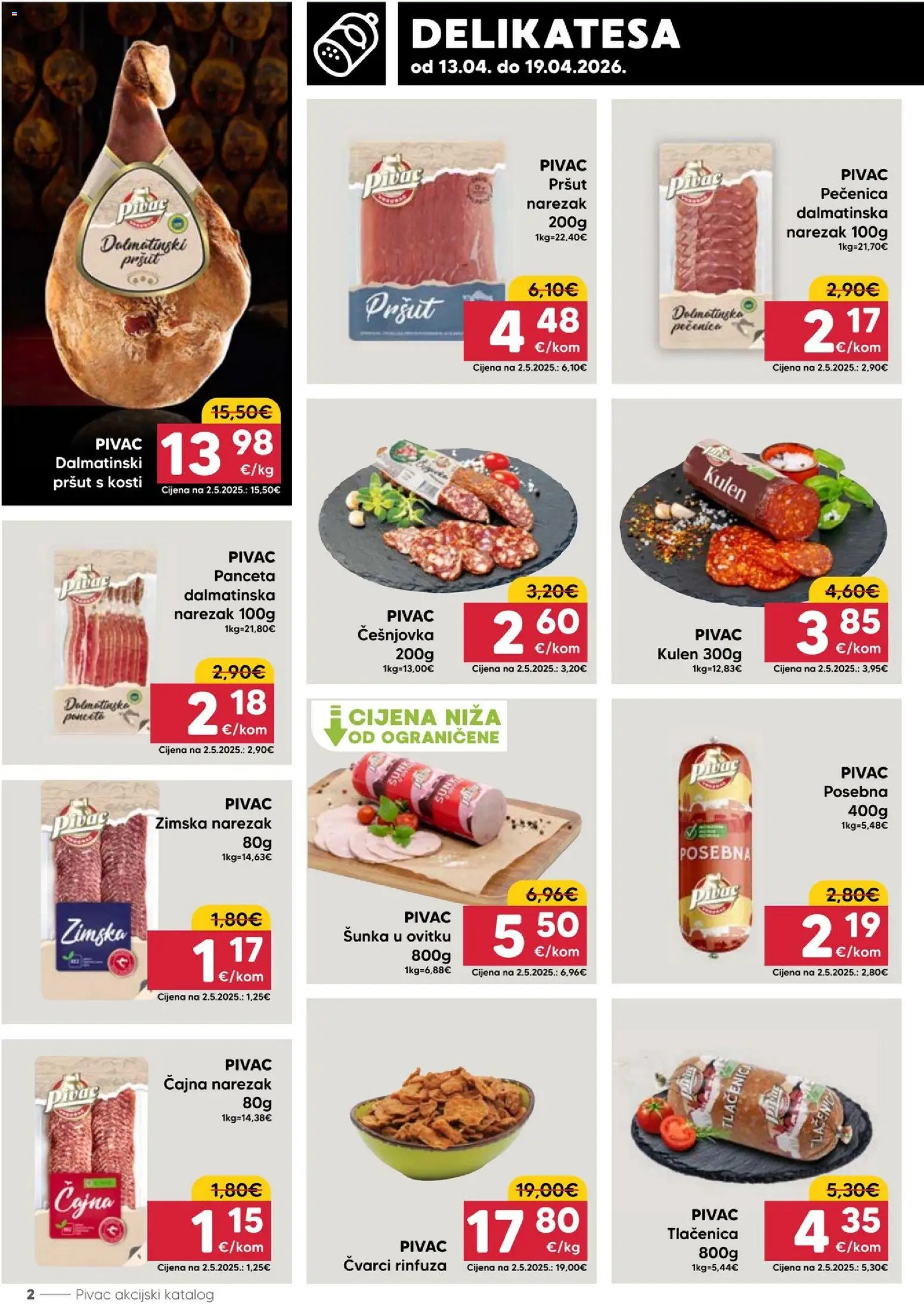 Pivac katalog | vrijedi od 13.04.2026 | Stranica: 2 | Proizvodi: Čvarci, Pršut, Kulen, Panceta