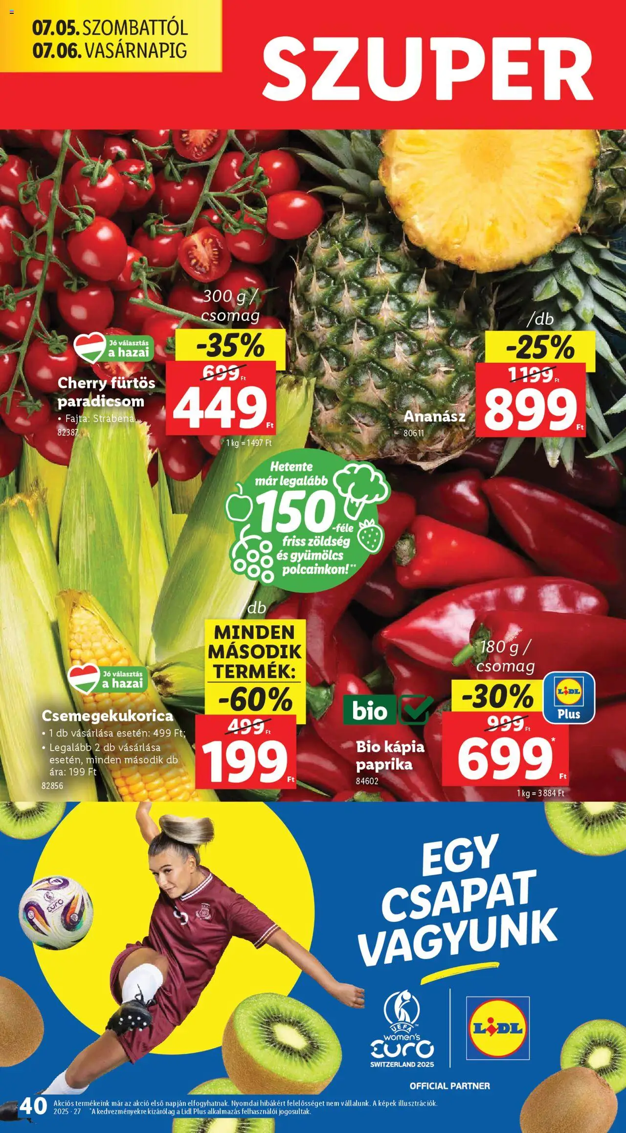 Lidl akciós ujság - amely érvényes a következő dátumtól: 03.07.2025 | Oldal: 40 | Termékek: Csemegekukorica, Gyümölcs, Paradicsom, Ananász