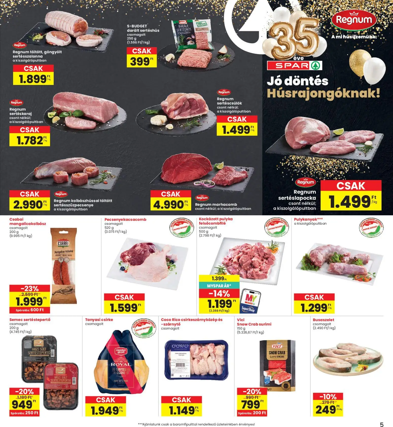 Interspar akciós ujság - amely érvényes a következő dátumtól: 16.04.2026 | Oldal: 5 | Termékek: Sertéskaraj, Sertéscsülök, Sertéshús, Marhacomb