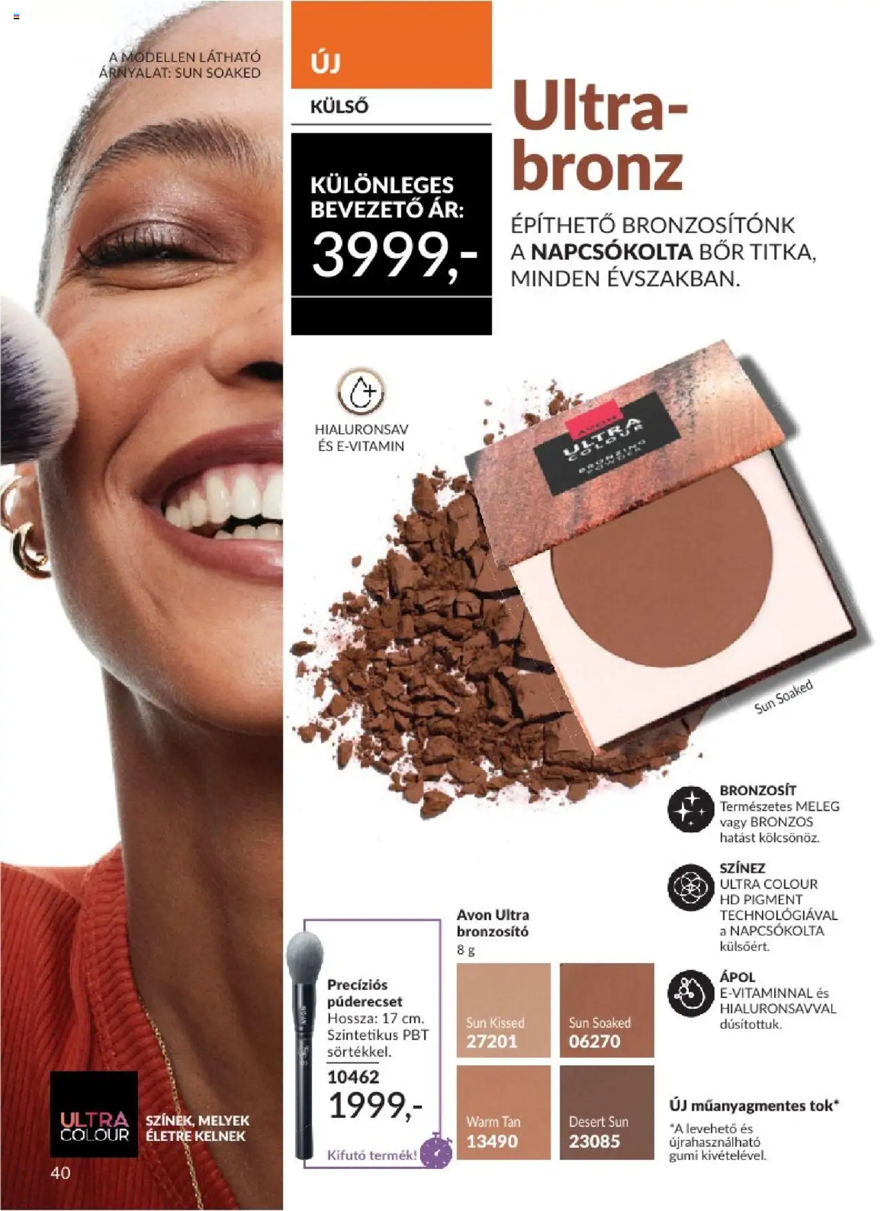 Avon akciós ujság - amely érvényes a következő dátumtól: 01.06.2025 | Oldal: 40 | Termékek: Púderecset, Bronzosító, Bor