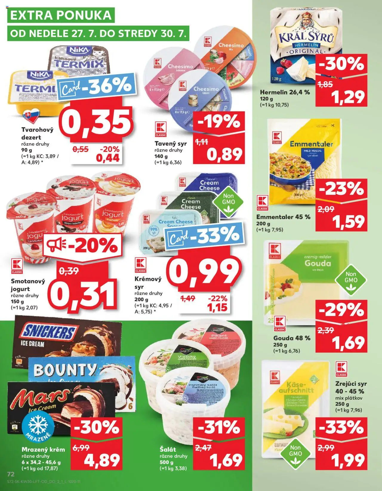 Kaufland Žilina │ platný od 24.07.2025 | Strana: 72 | Produkty: Jogurt, Gouda, Krém, Šalát