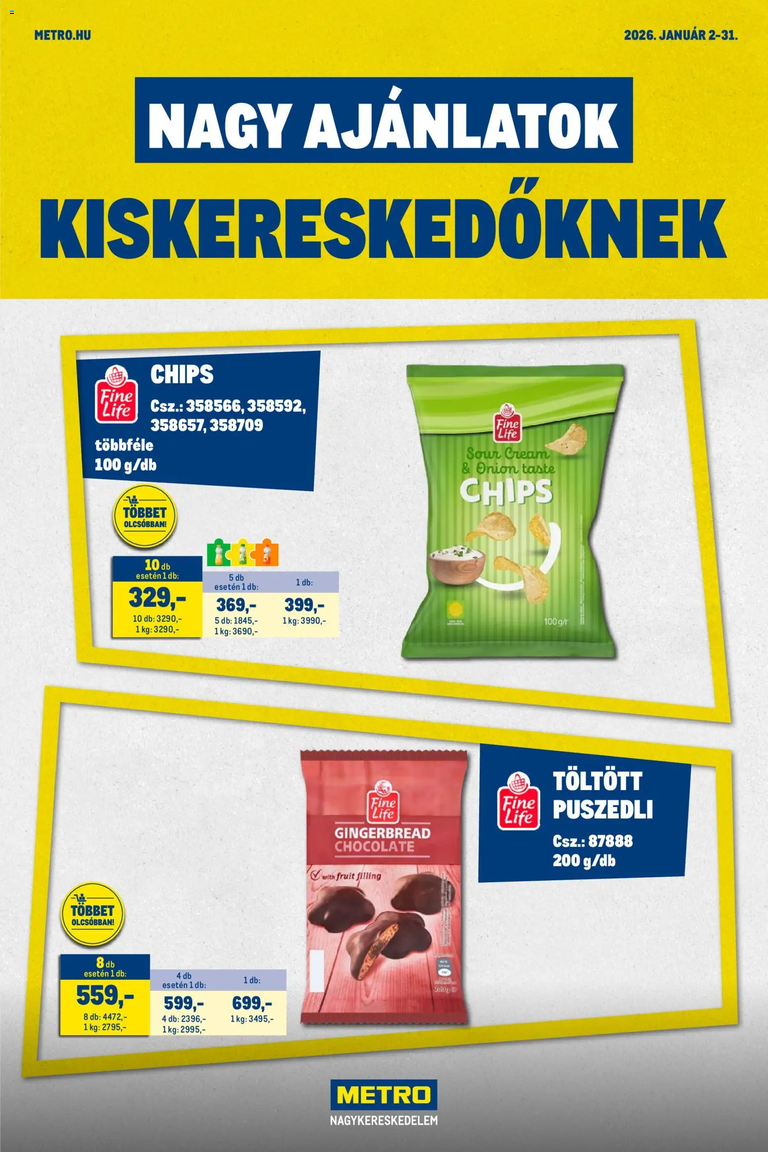Metro akciós ujság - amely érvényes a következő dátumtól: 02.01.2026 | Oldal: 1 | Termékek: Chips, Puszedli