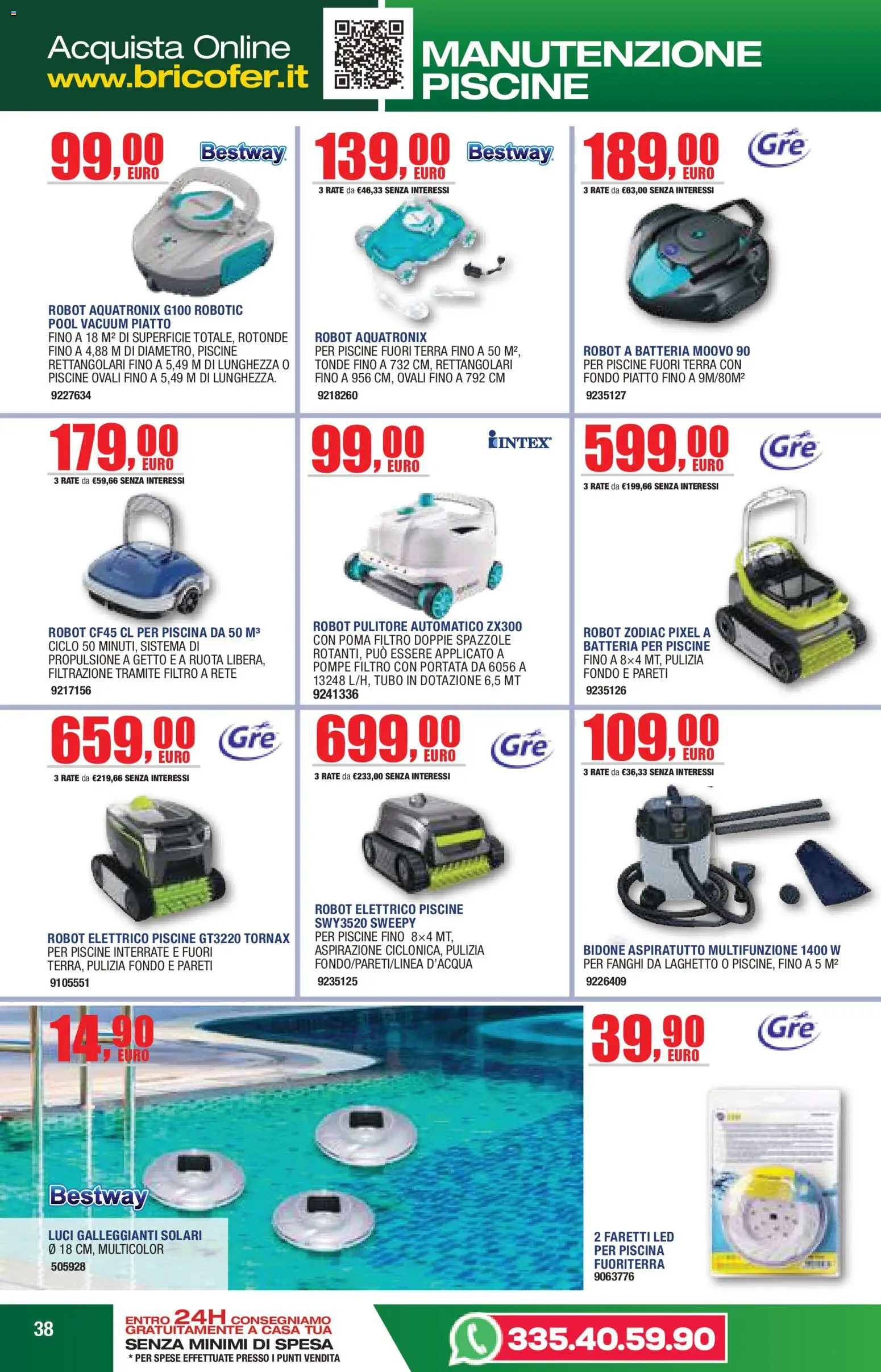 Volantino Bricofer del 14.04.2026 | Pagina: 38 | Prodotti: Tubo, Piscina, Piatto, Batteria