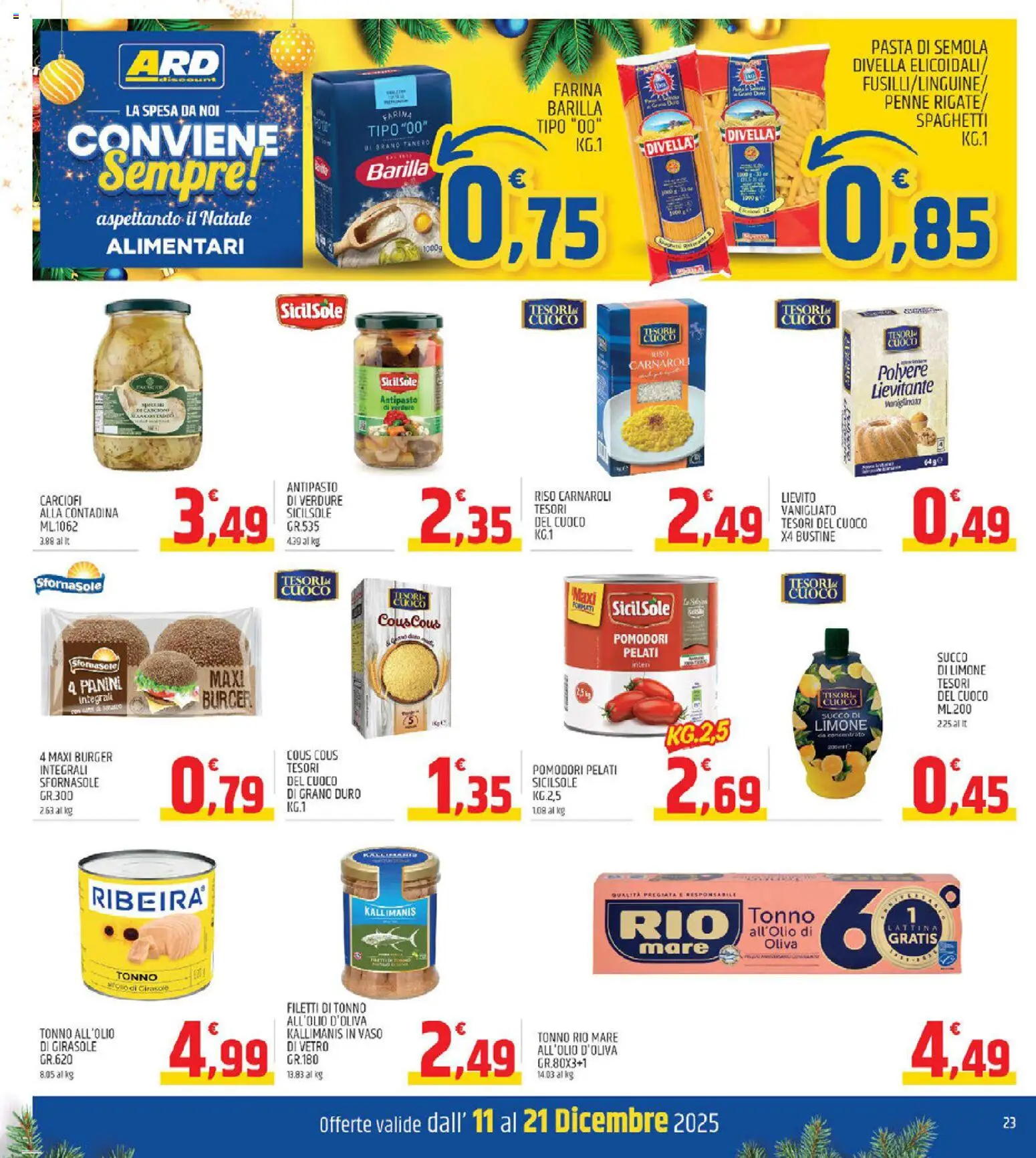 Volantino ARD Discount del 11.12.2025 | Pagina: 23 | Prodotti: Farina, Pasta, Penne, Vaso