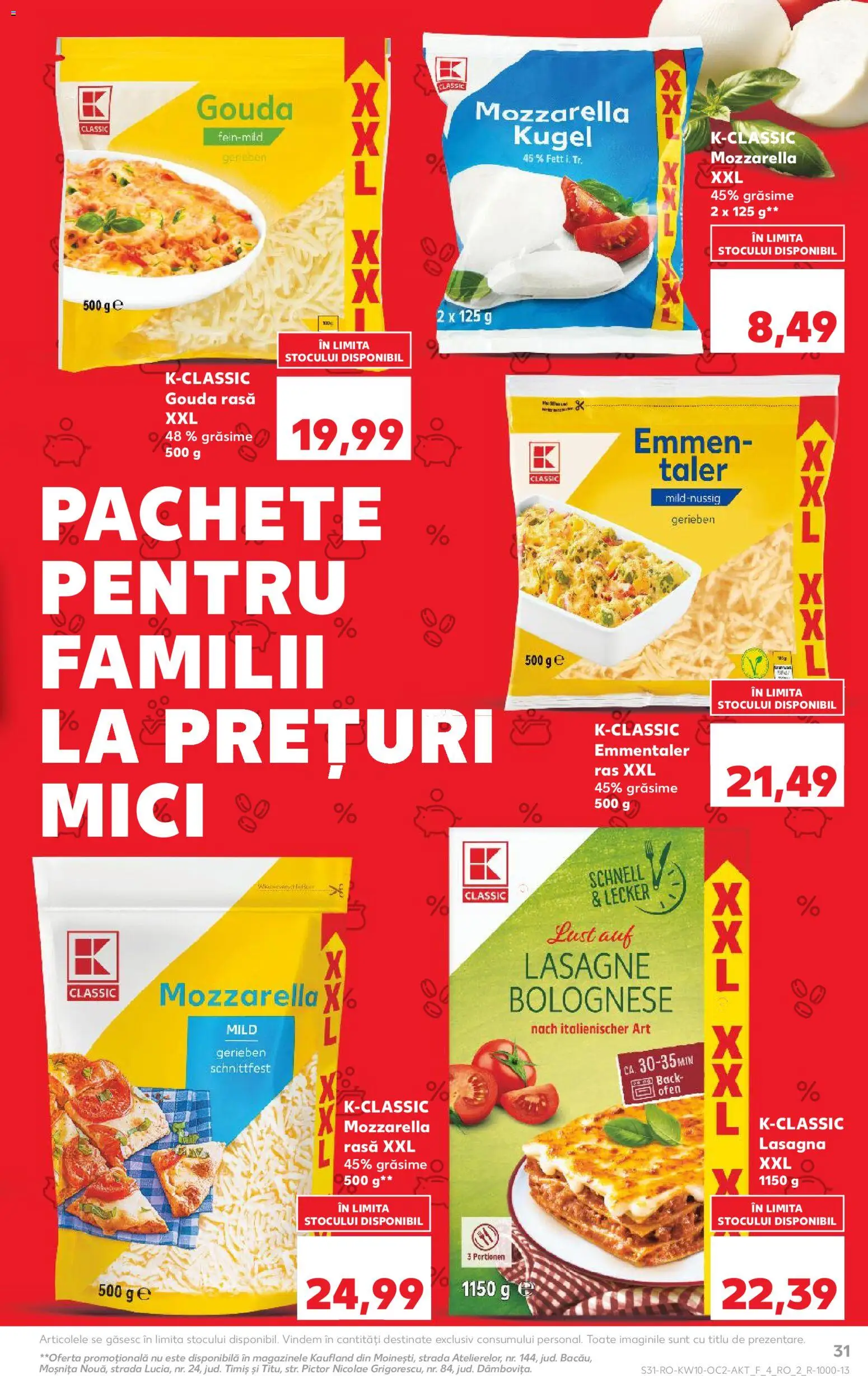 Kaufland RO akciós ujság - amely érvényes a következő dátumtól: 04.03.2026 | Oldal: 31 | Termékek: Mozzarella, Gouda, Lasagne