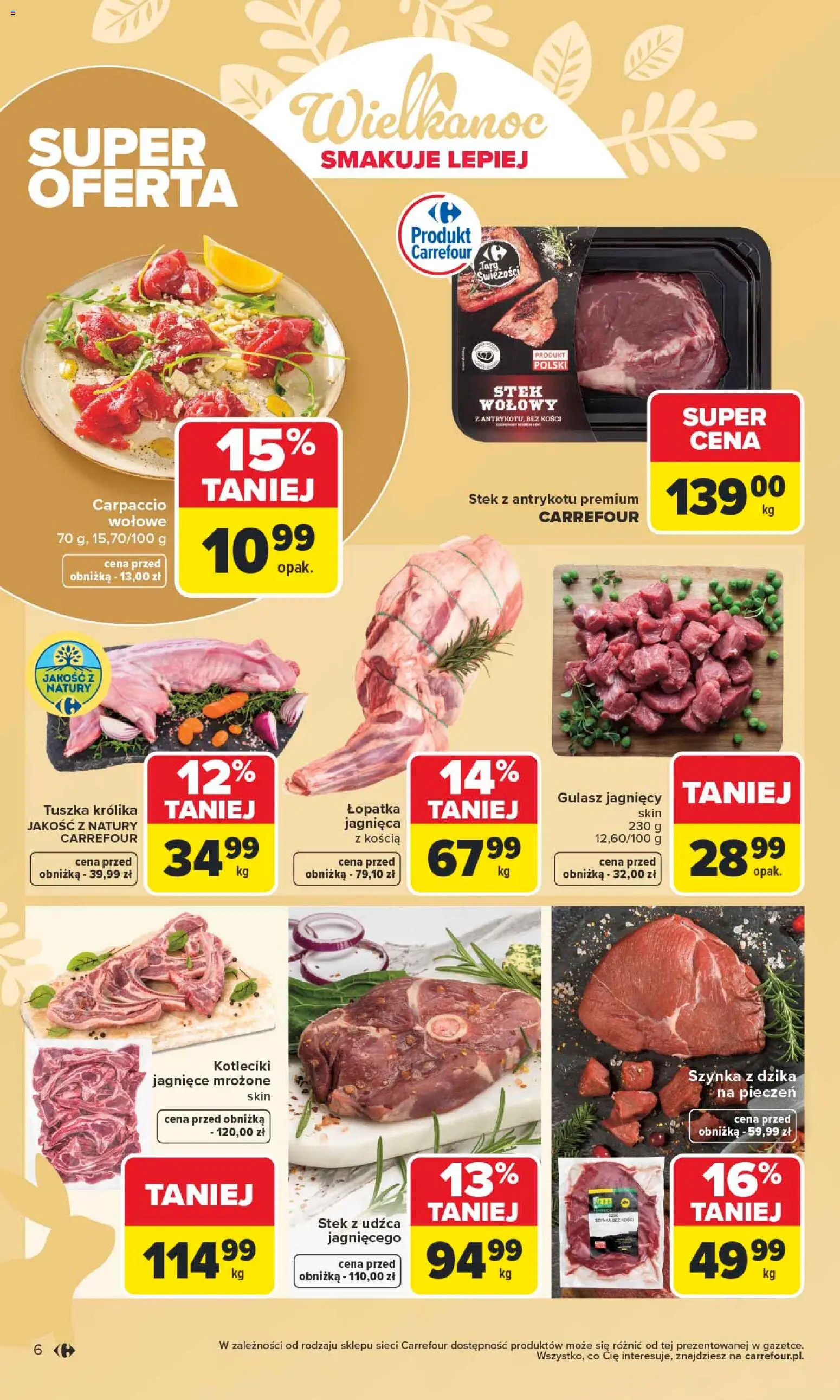 Carrefour gazetka - Wielkanoc smakuje lepiej od 16.03.2026 | Strona: 6 | Produkty: Szynka, Carpaccio wołowe, Carpaccio, Gulasz