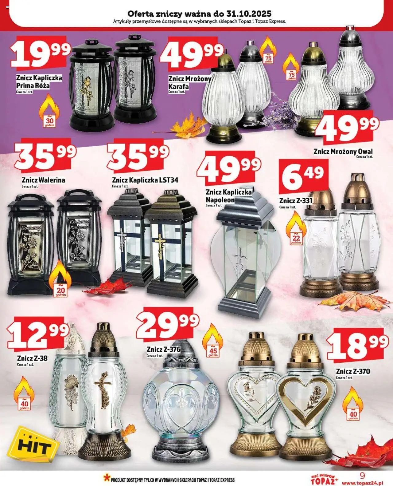 Topaz Gazetka - Ceny małe na stałe od 16.10.2025 | Strona: 9 | Produkty: Znicz kapliczka, Artykuły przemysłowe