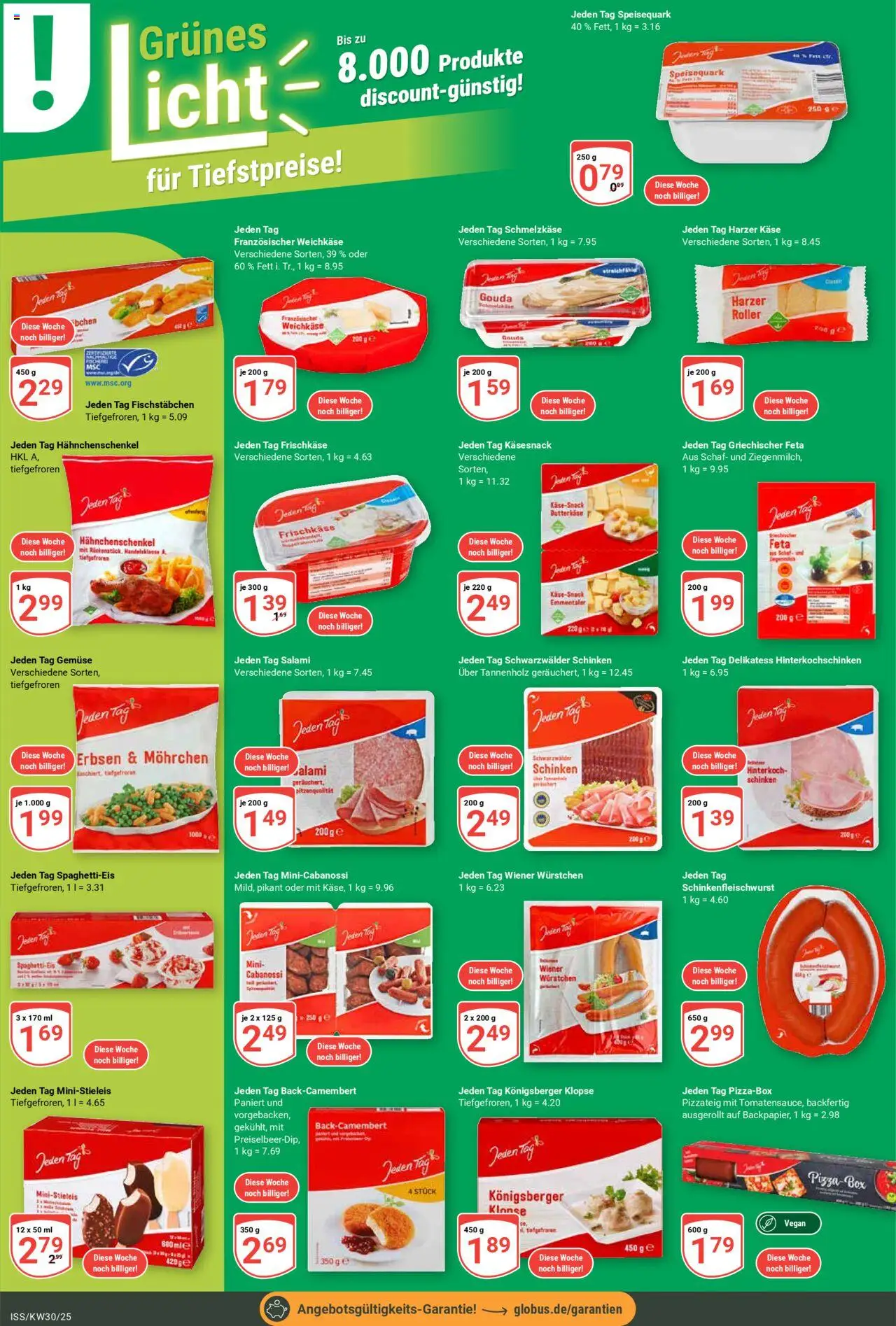 Globus Prospekt 	 - gültig ab dem 21.07.2025 | Seite: 9 | Produkte: Wiener wurstchen, Gouda, Gemüse, Schinken