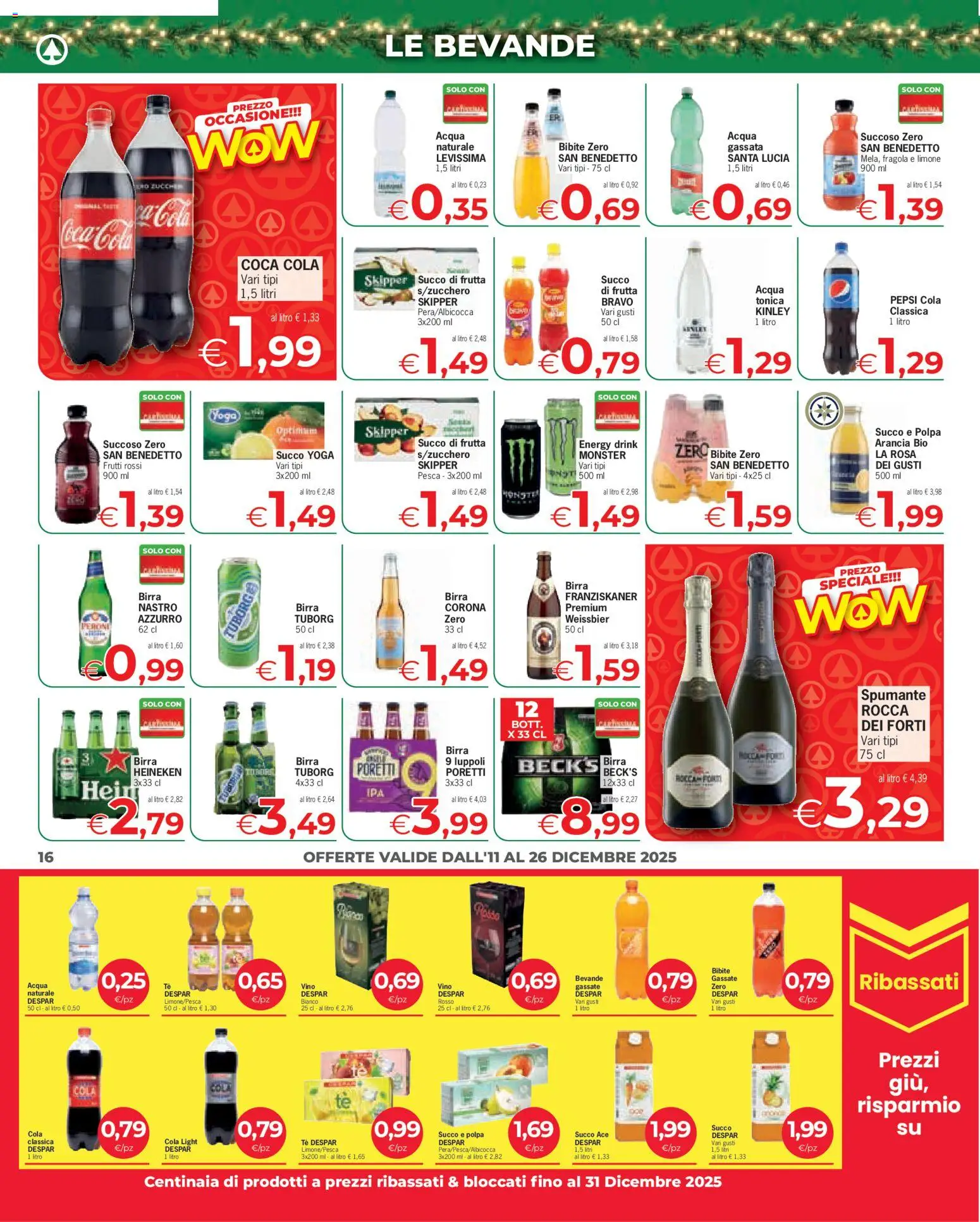 Volantino Eurospar del 11.12.2025 | Pagina: 16 | Prodotti: Succo, Birra, Bibite, Succo di frutta