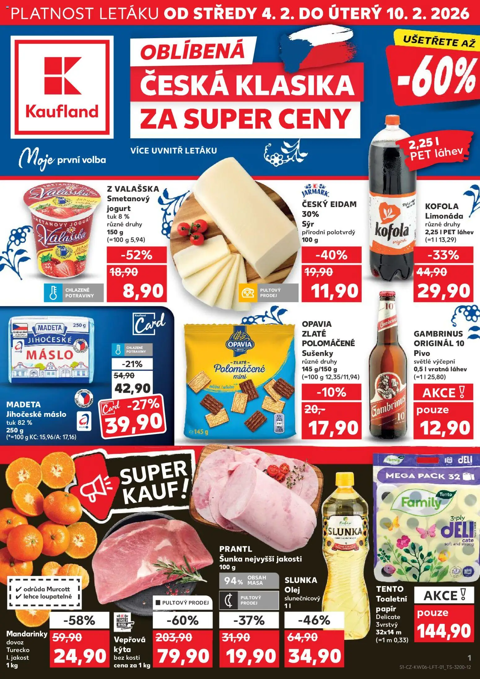 Kaufland leták - Brno od 04.02.2026 | Strana: 1 | Produkty: Máslo, Sýr, Toaletní papír, Madeta Jihočeské máslo