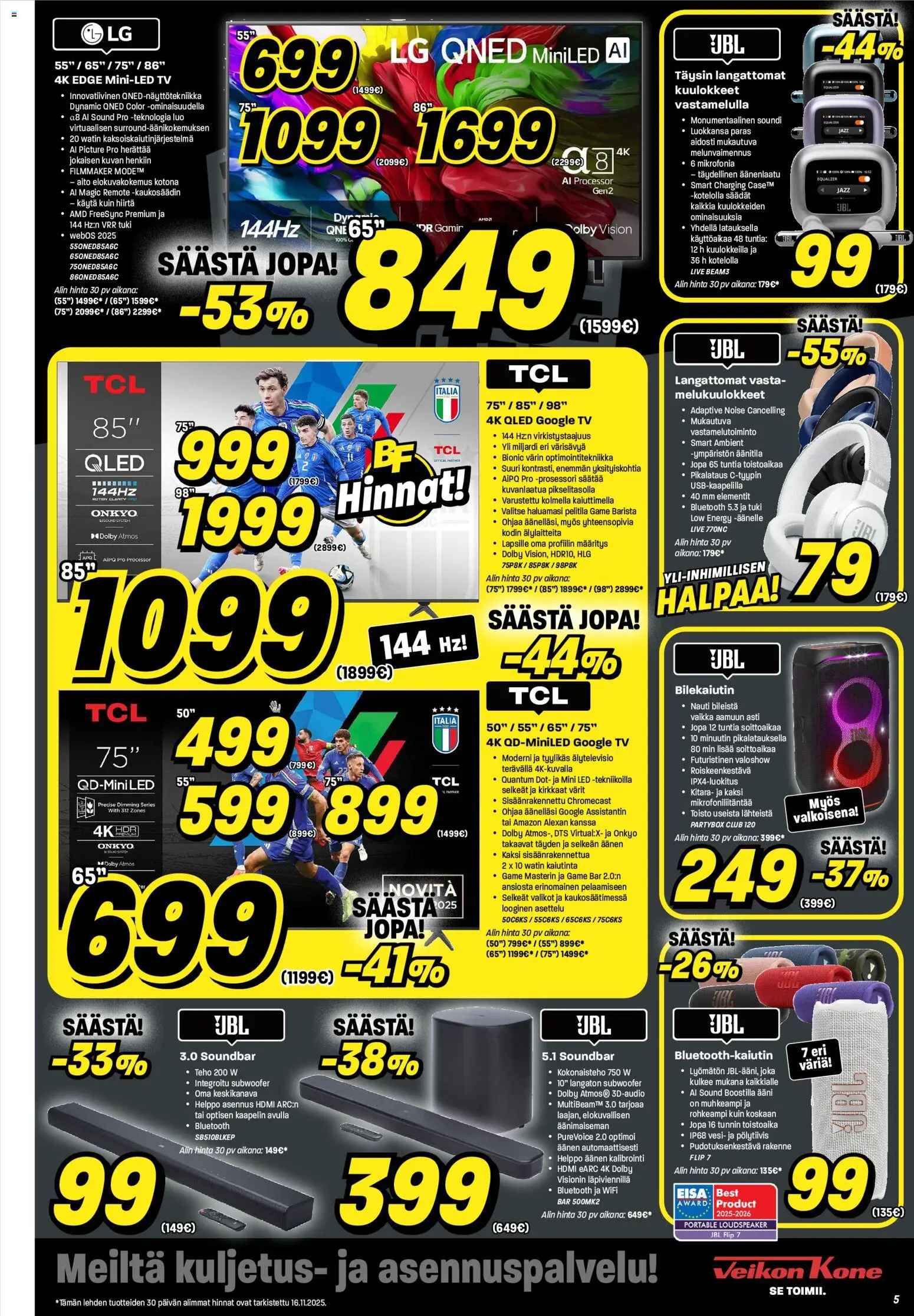 Veikon Kone - Black Friday – voimassa 17.11.2025 alkaen | Sivu: 5 | Tuotteet: Älytelevisio, Kaukosäädin, Langattomat kuulokkeet, Kuulokkeet