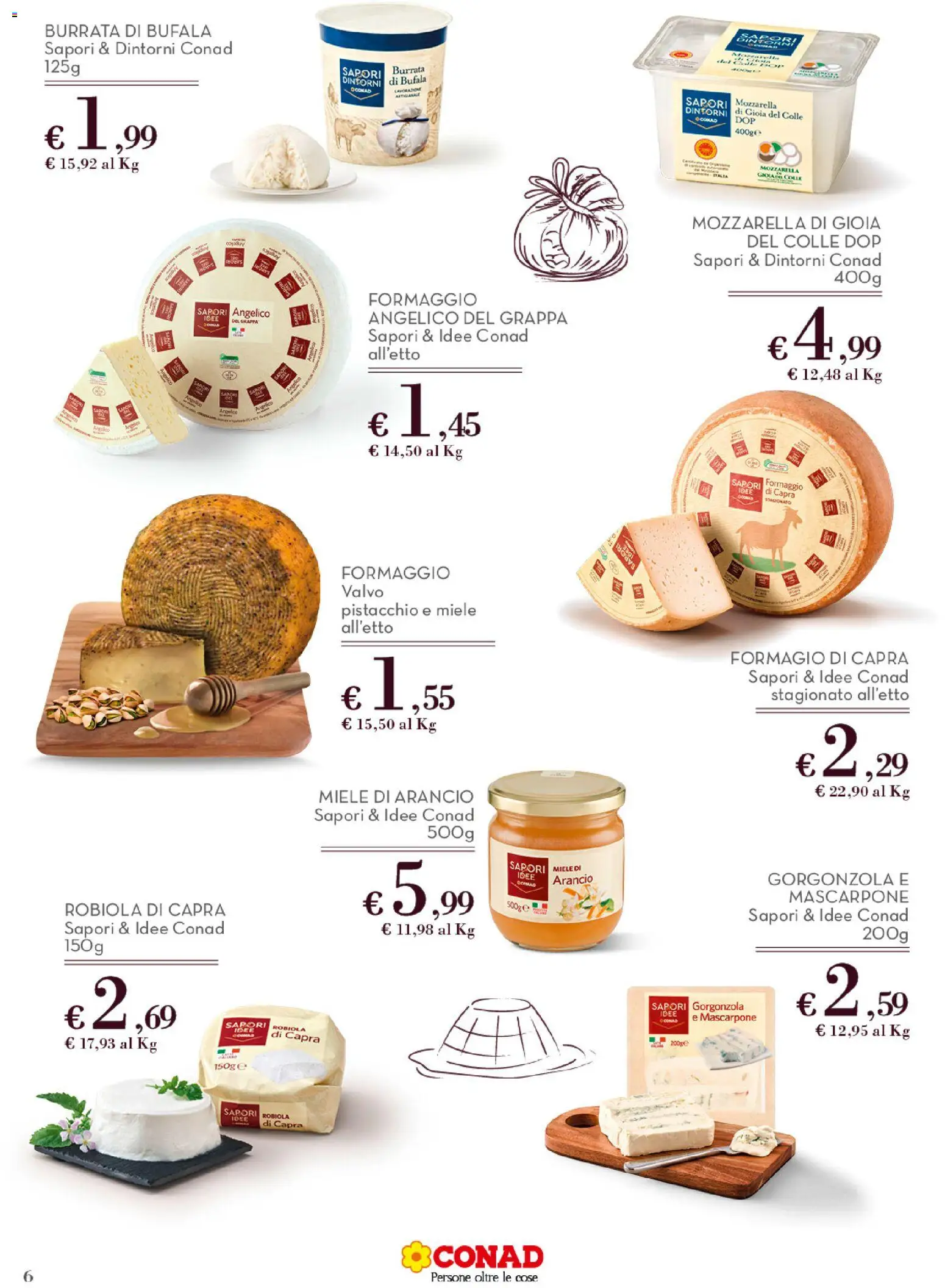 Volantino Conad del 11.03.2026 | Pagina: 6 | Prodotti: Mascarpone, Gorgonzola, Grappa, Burrata