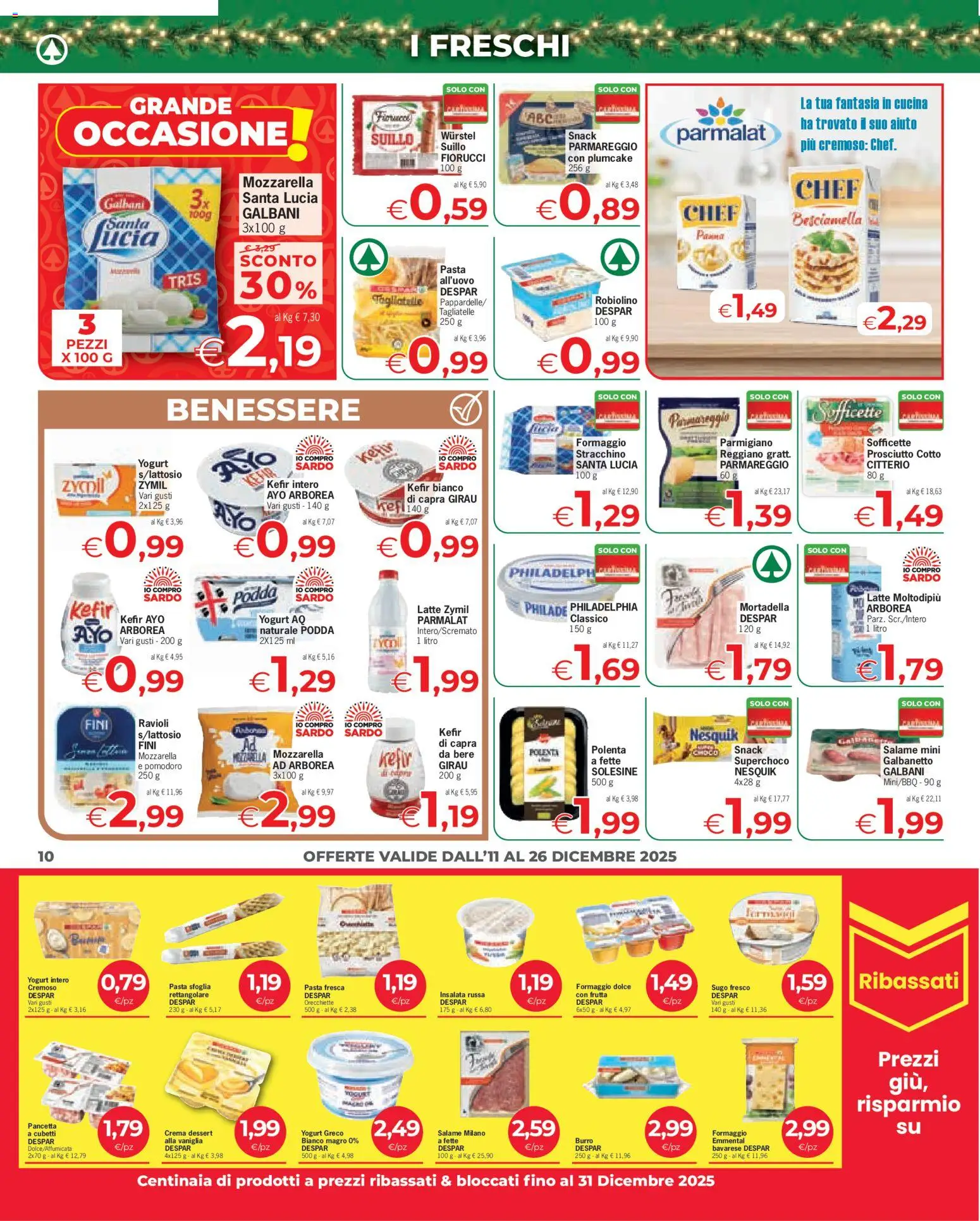 Volantino Eurospar del 11.12.2025 | Pagina: 10 | Prodotti: Tagliatelle, Latte, Prosciutto, Plumcake
