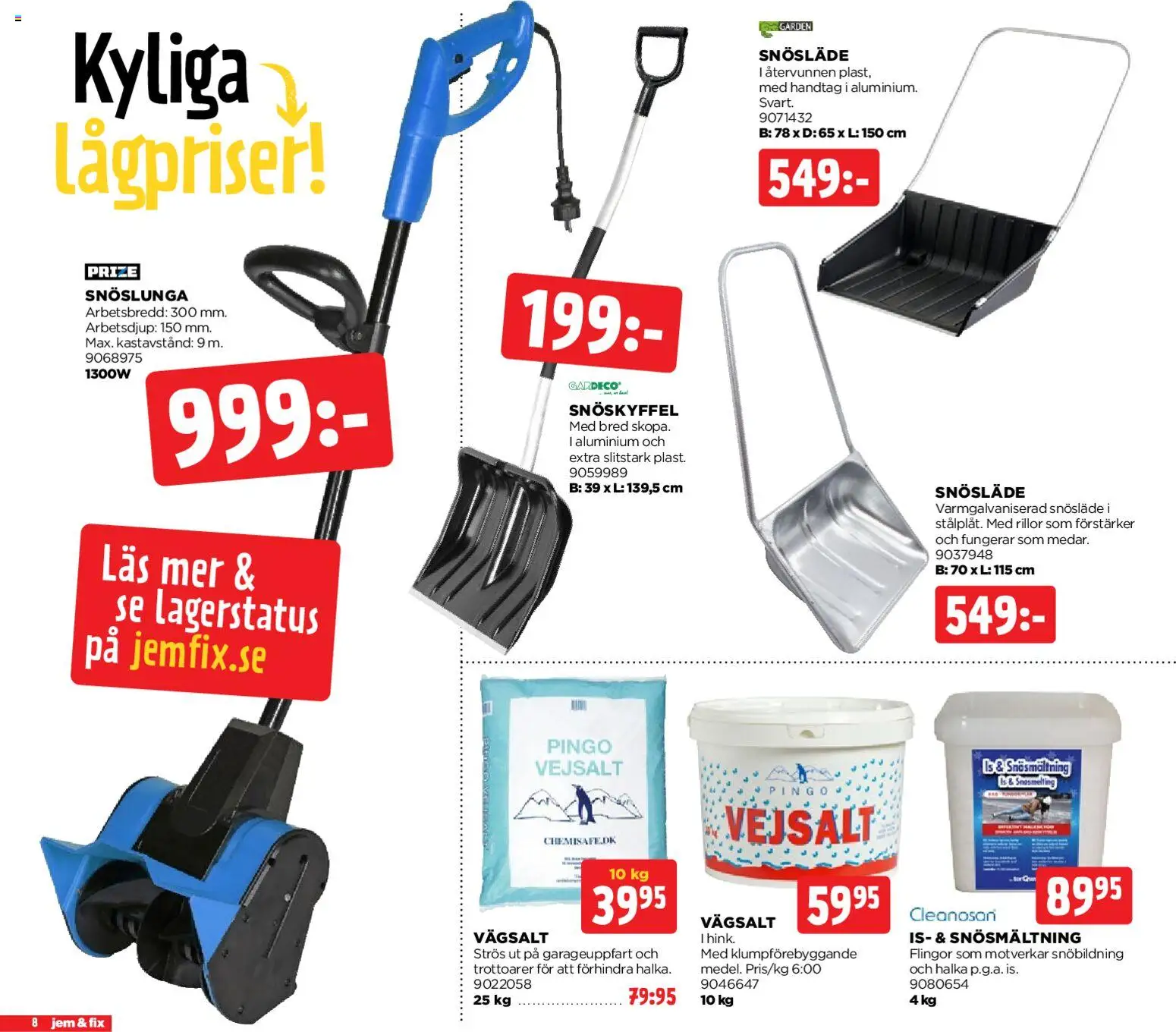 Jem & Fix reklamblad aktuell från 19.01.2026 | Sida: 8 | Produkter: Snöslunga, Flingor