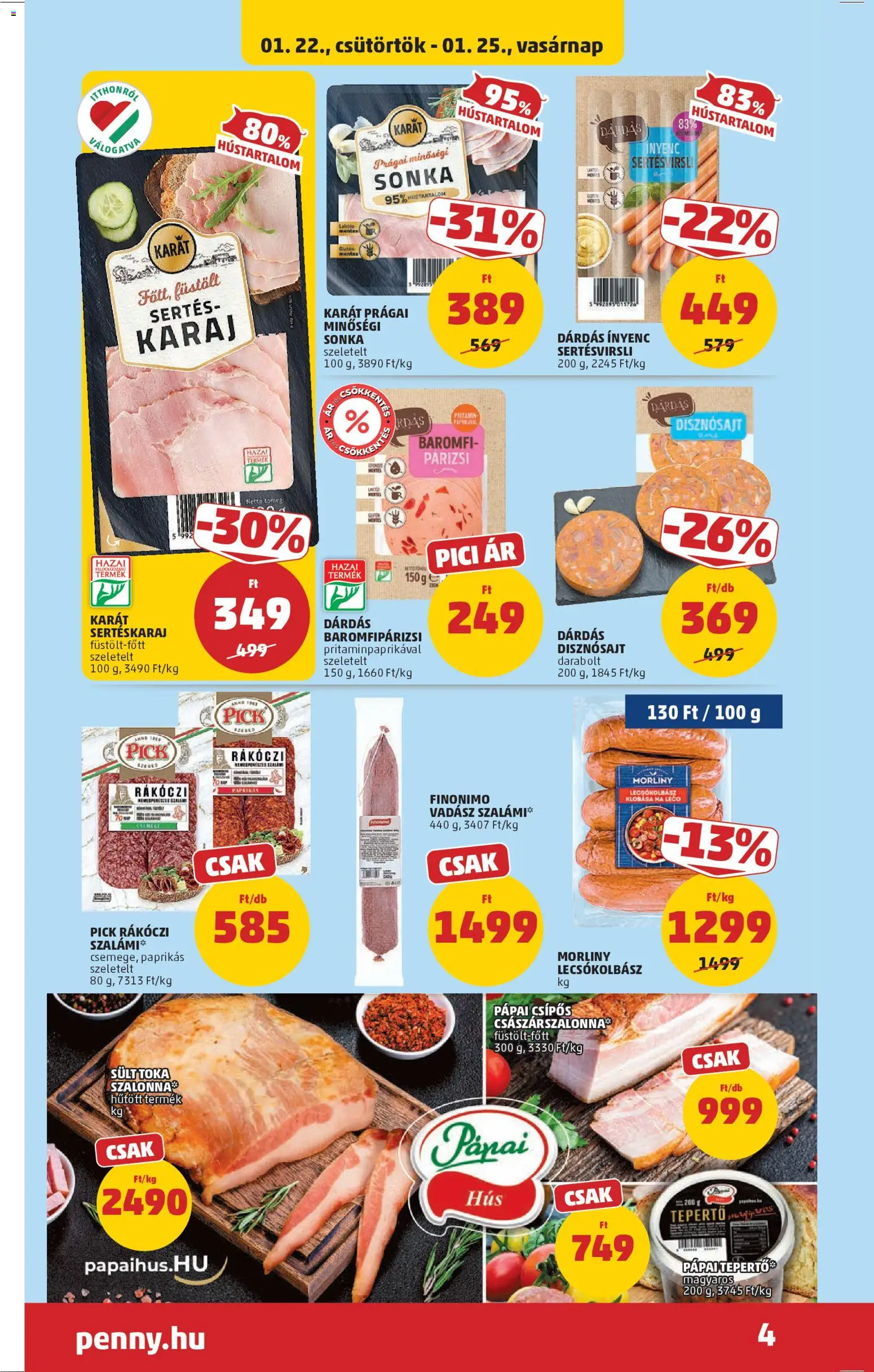 PENNY akciós ujság - amely érvényes a következő dátumtól: 22.01.2026 | Oldal: 6 | Termékek: Sonka, Karaj, Szalámi, Párizsi